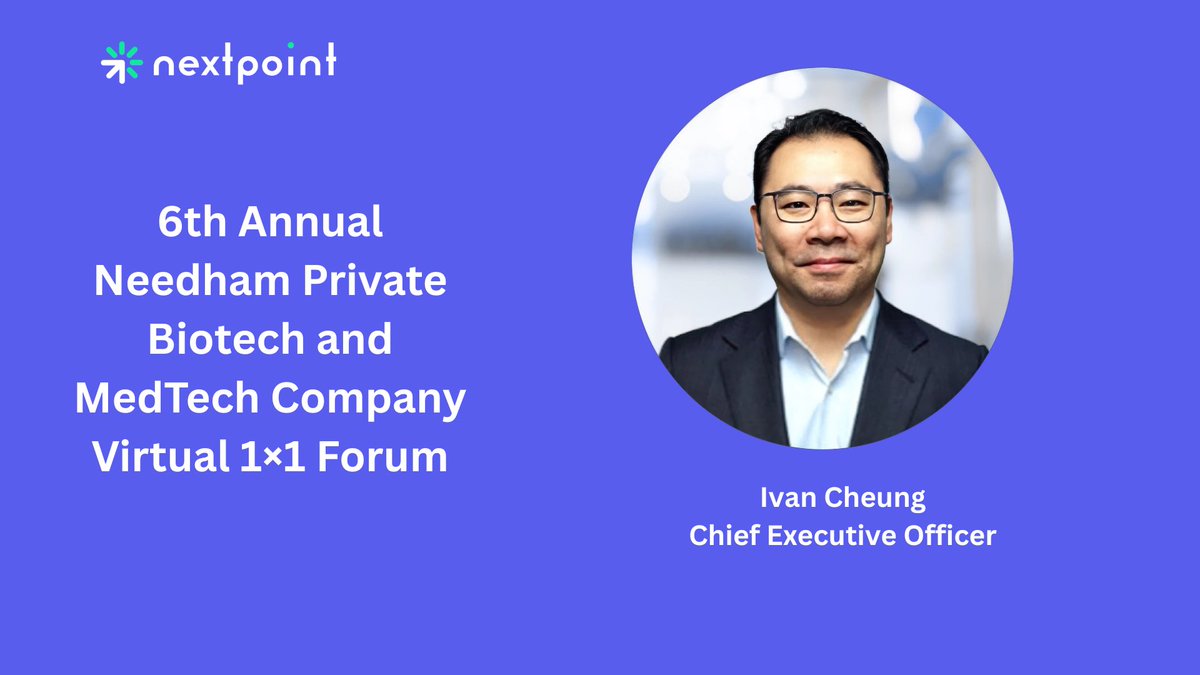 NextPointTX's tweet photo. NextPoint will participate in the Needham Private Biotech &amp; MedTech Virtual 1×1 Forum, Oct. 13–14.
CEO Ivan Cheung looks forward to connecting with investors and sharing updates on NextPoint.
Interested in meeting with Ivan? Please reach out! https://t.co/XDPFeETnxF