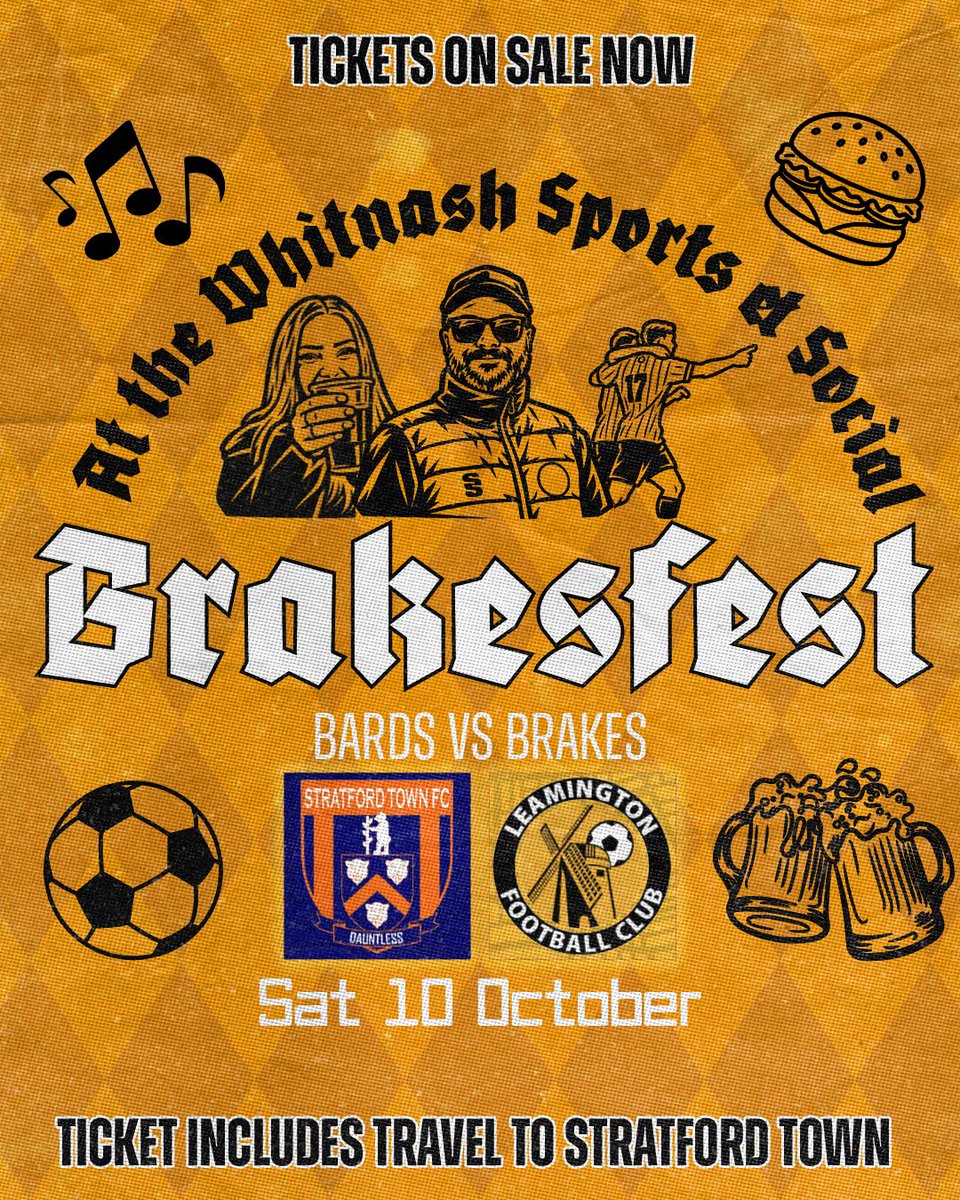 LeamingtonFC's tweet photo. Got your ticket yet? 👀

Still a few tickets left for Brakesfest, which includes travel to Stratford this Saturday!

🎫 https://t.co/JYrqsnJi7Z

#BackingTheBrakes | #NewEraBrakes https://t.co/VIS2NOuABl