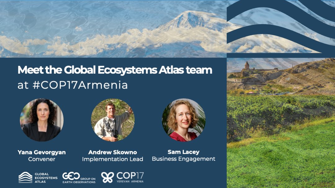 mapecosystems's tweet photo. The Global Ecosystems Atlas team is heading to #COP17Armenia! 

We'll be there to champion how mapping ecosystems gives governments evidence to meet biodiversity targets, and businesses data to understand the nature they depend on and affect.

Info ⤵️
https://t.co/7da4RwYoCO https://t.co/1Inrog9ZNZ