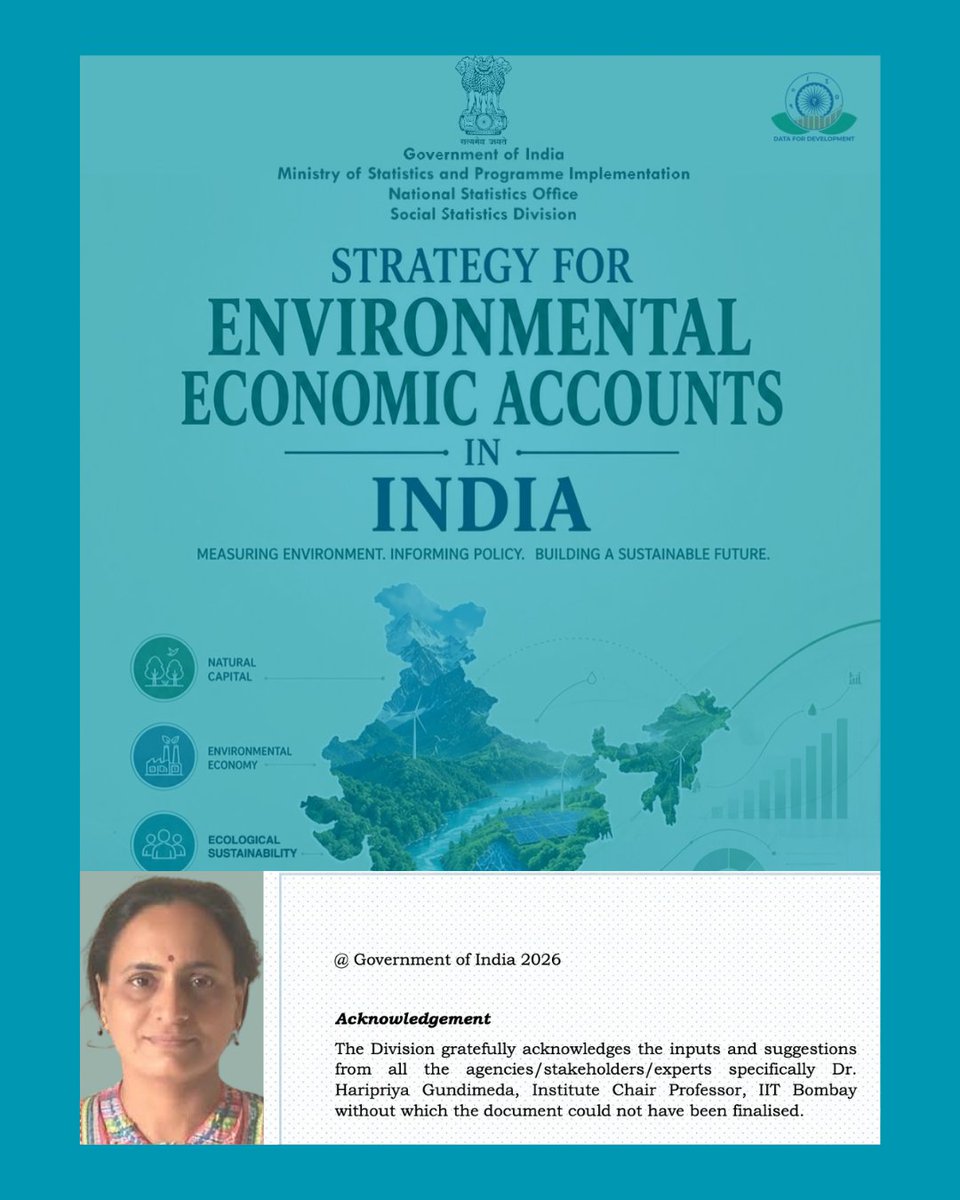 cecfee's tweet photo. We are pleased to share that Prof. Haripriya Gundimeda (@HaripriyaIITB), Member, CECFEE and Institute Chair Professor at IIT Bombay, has been acknowledged for her inputs and suggestions in the ‘Strategy for Environmental Economic Accounts in India 2026-2030’, released by the Ministry of Statistics and Programme Implementation (@GoIStats), Government of India.

The document provides a four-year roadmap for strengthening environmental-economic accounting in India, outlining key goals and strategies to support the country’s environmental and sustainability commitments.

Read: https://t.co/a0YDd3Njwu