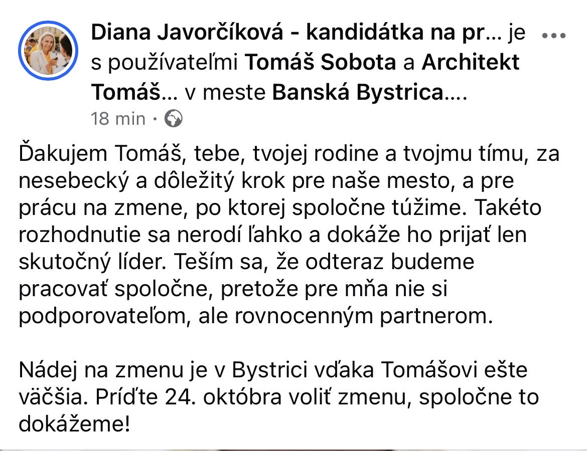 MCynik's tweet photo. Tomáš Sobota sa vzdal kandidatúry na primátora BB v prospech Diany Javorčíkovej. 

Pevne dúfam, že sa pridá aj Matúš Molitoris a podarí sa konečne vypratať smerácku podržtašku Noska, aj s nejakými tými pofidérni, napríklad Jakubom Gajdošíkom (hoci ten sa asi určite do zastupitelstva dostane, čo je pre mňa absolútne nepochopiteľné) a bude zvolené také zastupiteľstvo, ktoré konečne Bystricu nakopne inam, ako do riti, alebo do rozkroku. 

Spájaním sme vypratali zo župy fašistov, nakoniec z mestského úradu vypraceme aj smerohlas. Tento rok je to naozaj veľmi, veľmi blízko. 🤞