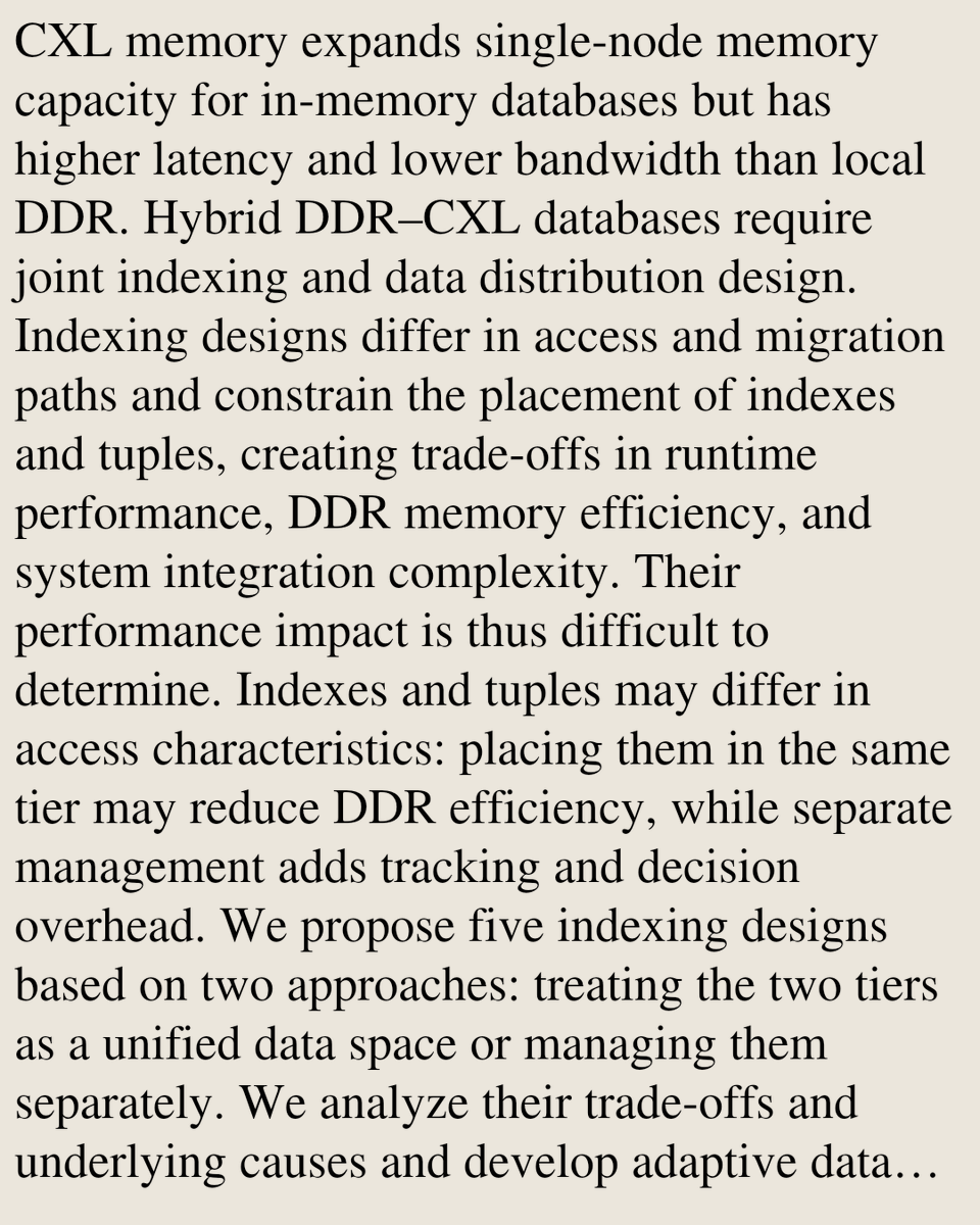 UFCS's tweet photo. Indexing Designs and Adaptive Data Distribution Optimization for In-Memory Databases on Hybrid DDR–CXL Memory

Huijie Cao, Shun Yang, Yinan Zhang, Huiqi Hu, Xuan Zhou, Weining Qian
https://t.co/3Akr9fJXgZ [𝚌𝚜.𝙳𝙱] https://t.co/zVfAmEjkoW