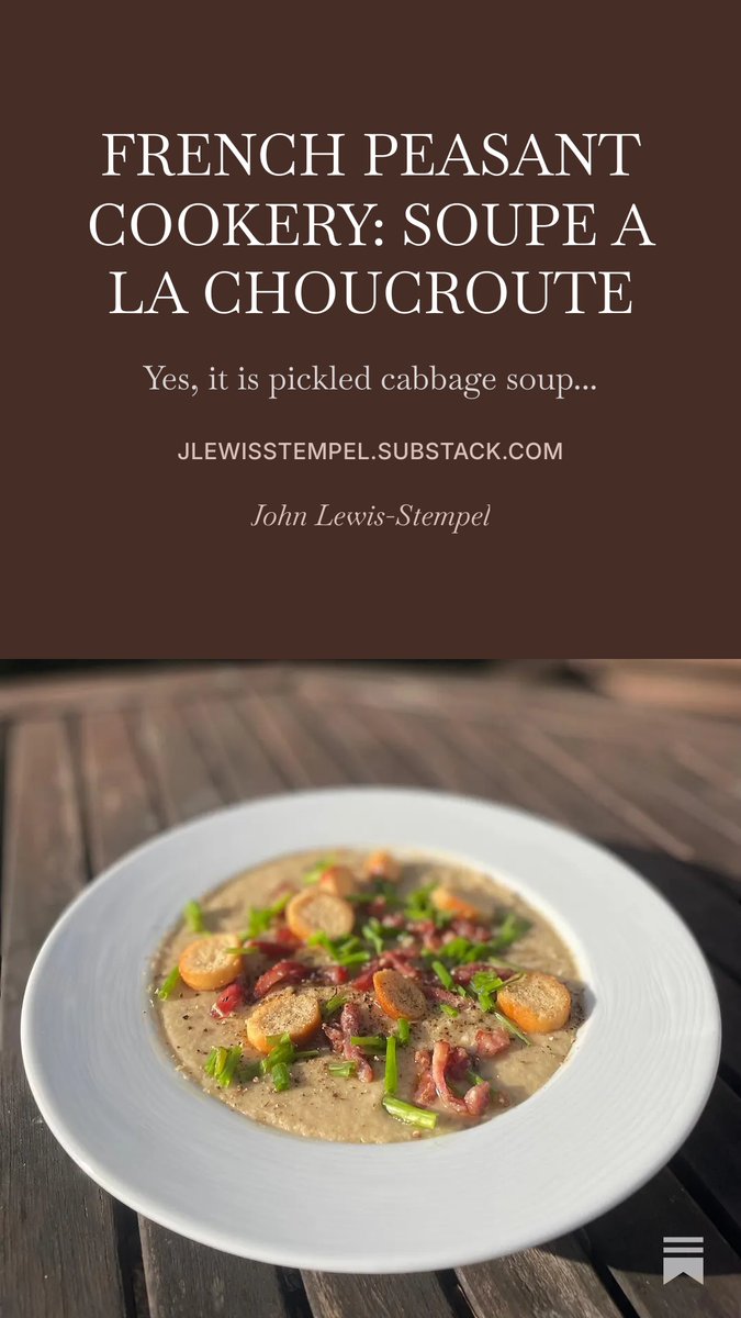 JLewisStempel's tweet photo. My latest French Peasant Cookery substack: Soupe à la choucroute. Link as in bio #cookery #France https://t.co/OBuW8gZn62