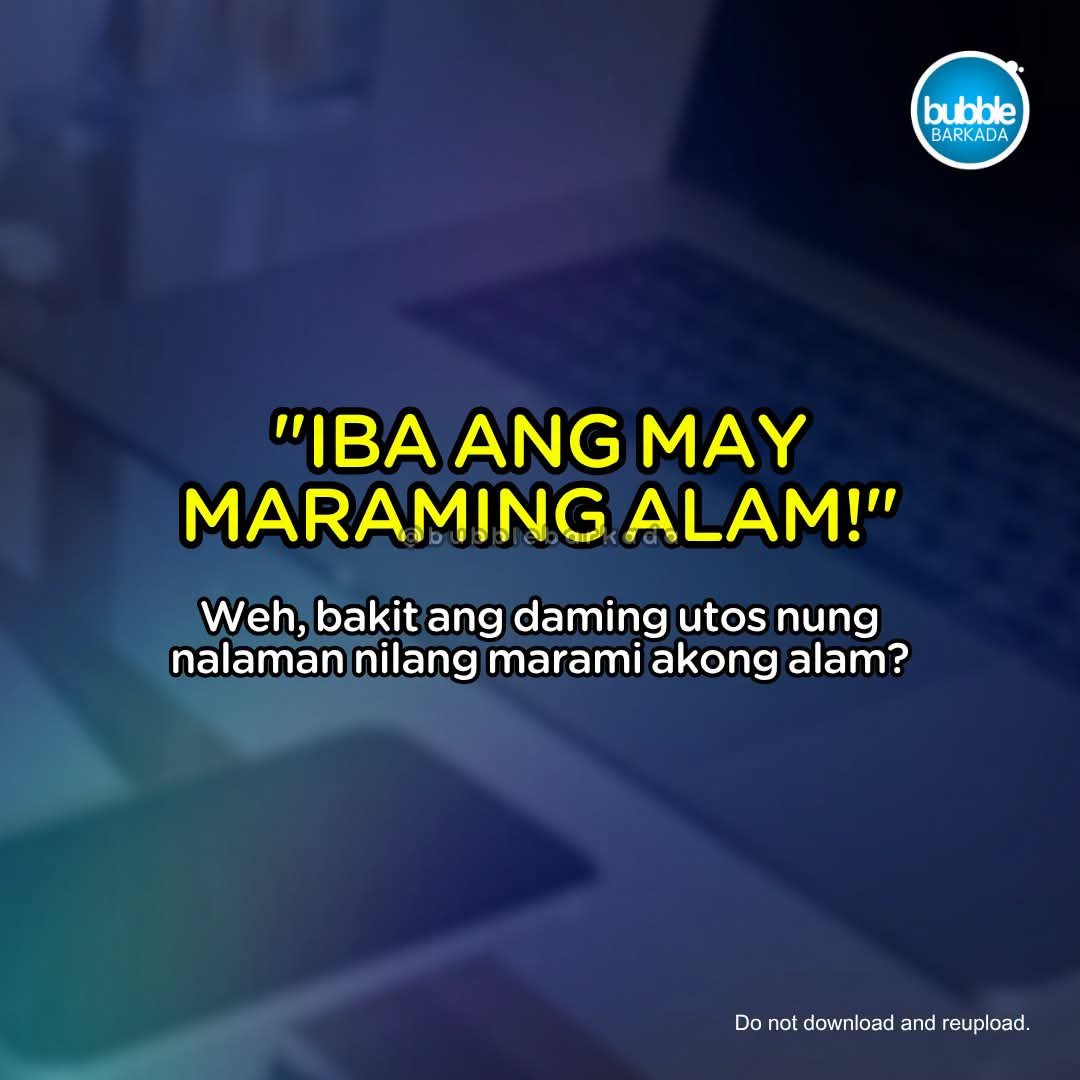 bubblebarkada's tweet photo. Yung akala mo recognition at salary increase ang ibibigay sayo dahil marami kang alam, pwes... https://t.co/rw5rN0GzOT