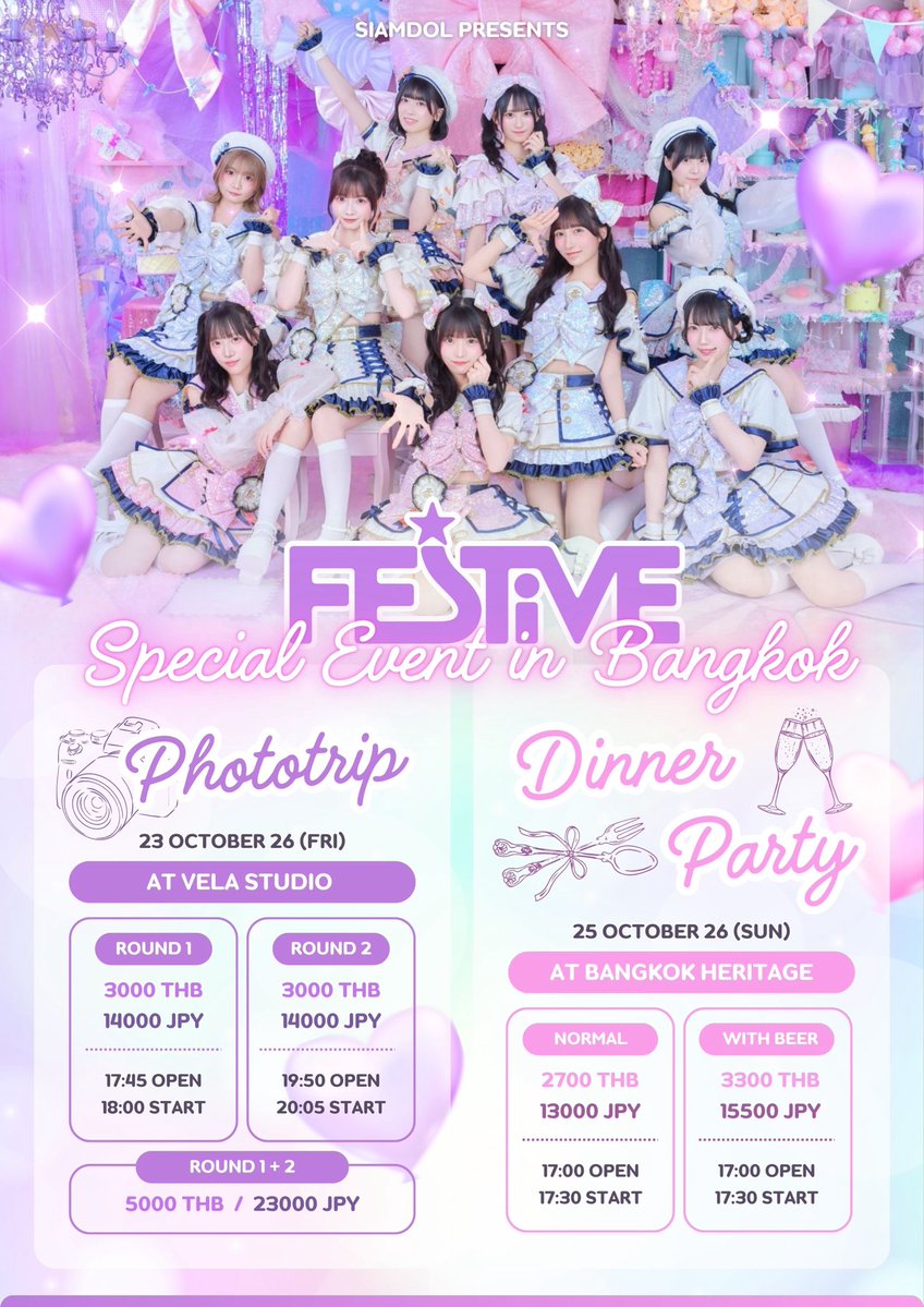siamdol's tweet photo. 『FES☆TIVE Special Event in Bangkok』
📸Phototrip
🗓 23 Oct 2026 (Fri)
Round1 17:45~
Round2 19:50~
📌 Vela Studio
https://t.co/rRq18J8gn5
🎫3000THB/14000JPY per round
🎟️Special 2 Round 5000THB/23000JPY
🇹🇭https://t.co/aG3Je6FHlU
🇯🇵https://t.co/prUVioY21E
RSVP period 9 Oct 20:00 - 22 Oct 23:59 BKK Time 

🍗Dinner Party
🗓 25 Oct 2026 (Sun) 17:00~
📌 The Bangkok Heritage
https://t.co/r8QdQue1OU
🎫 Normal 2700THB/13000JPY  
🎟️ with 🍺3300THB/15500JPY 
🇹🇭https://t.co/Rj1AO9plZO
🇯🇵https://t.co/eQwkehViTh
RSVP period 9 Oct 20:00 - 24 Oct 23:59 BKK Time 

* เนื่องจากเป็น co-event จึงใช้สิทธิ์ black card ไม่ได้
**กิจกรรมสตาฟจะเป็นคนจัดที่นั่งและลำดับการเข้าร่วม
*** กรุณาเคารพกฎกติกา หากมีการฝ่าฝืนจะเชิญออกจากกิจกรรมโดยไม่มีการคืนเงิน
**** กรุณาศึกษาวิธีชำระเงินจากช่องทางการจอง

#Siamdol