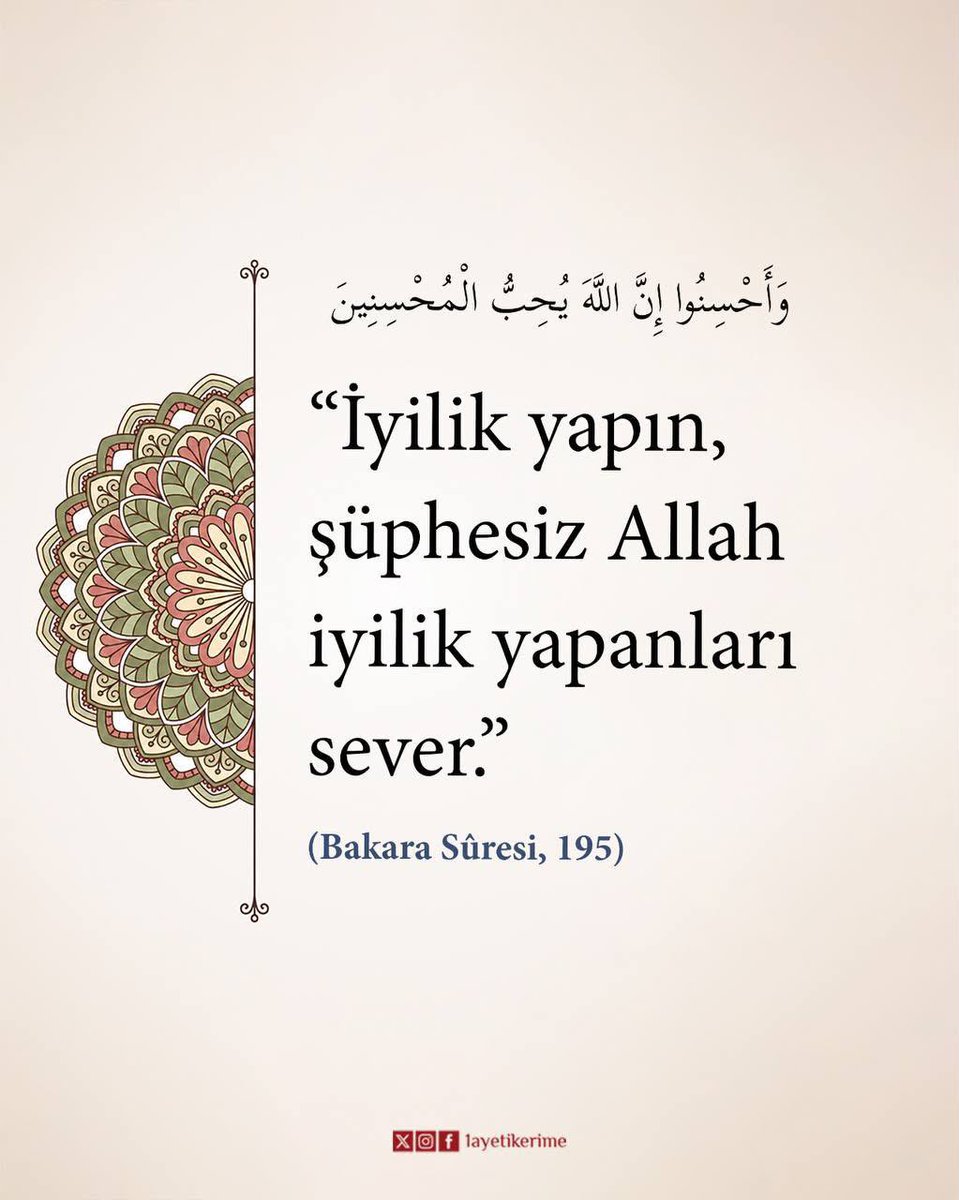 1ayetikerime's tweet photo. “İyilik yapın, şüphesiz Allah iyilik yapanları sever.”

(Bakara Sûresi, 195) https://t.co/MQVZaySitF