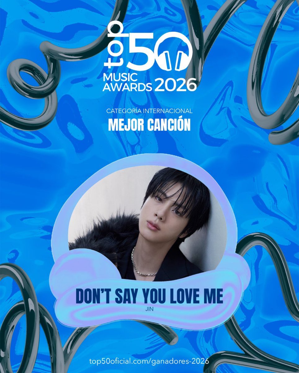 kinskay's tweet photo. Let’s congratulate Jin, Don’t Say You Love me won the  Best International Song  at the Top 50 Music Awards 2026 Top 50 Music Awards 2026.  

Jin adds a new achievement to his incredible 2026. Don’t Say You Love Me has been recognized as Best Song in the International Category at the Top 50 Music Awards 2026.

With this new victory, Jin reaches five awards in this edition, becoming one of the big winners of the awards and continuing a streak of recognitions that reflects the impact of his music on an international level.

Don’t Say You Love Me thus earns a new recognition within a category that has historically distinguished major hits in international music. Now, Jin's name is also inscribed among the winners of this important award.

This fifth accolade makes Jin's participation in the Top 50 Music Awards 2026 even more special, where he continues to rack up recognitions and demonstrate the reach of his music.

CONGRATULATIONS JIN 
#JIN #JinxTop50MusicAwards @Top50Oficial @BTS_twt #방탄소년단진