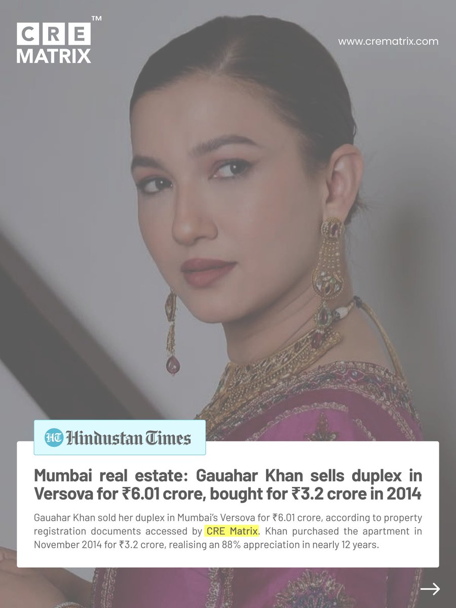 CreMatrix's tweet photo. According to documents accessed by https://t.co/xP5pO4gGdC, @GAUAHAR_KHAN sold her duplex in Mumbai’s Versova for ₹6.01 crore. 
.
.
.
.
#GauaharKhan #CREMatrix #MumbaiRealEstate #Versova #CelebrityRealEstate #RealEstateIndia #MumbaiProperty https://t.co/hUsy1wQblA