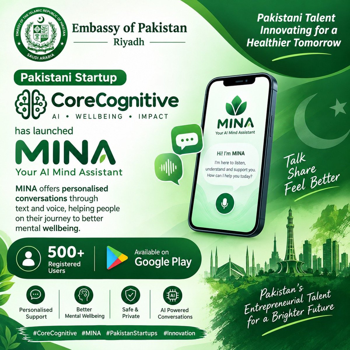 PakinSaudiArab's tweet photo. Pakistani startup 𝗖𝗼𝗿𝗲𝗖𝗼𝗴𝗻𝗶𝘁𝗶𝘃𝗲 has launched MINA, an AI mind assistant offering personalised conversations through text&amp;voice. With over 5️⃣0️⃣0️⃣ registered users&amp;an app available on Google Play, MINA marks a promising step in using tech to support personal wellbeing. https://t.co/9oeiVAwIsm