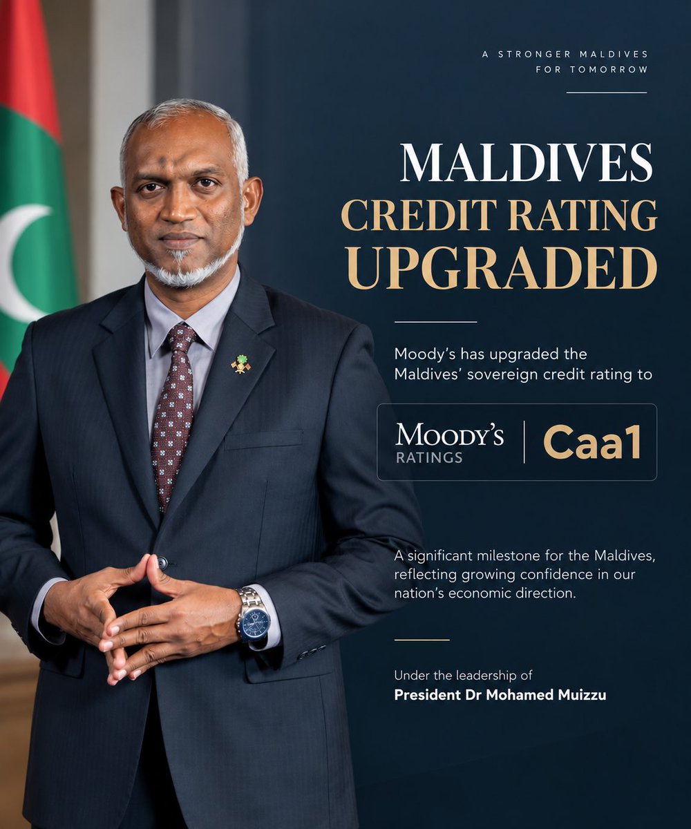 RazzanMDV's tweet photo. Moody’s upgrading the sovereign credit rating to Caa1 is a significant and encouraging milestone for our nation.

Under the determined leadership of President Dr @M_Muizzu, Maldives continues to move forward with confidence, resilience and a clear vision for economic stability and prosperity.

Challenges remain, but progress like this reminds us that meaningful results are achieved through courage, commitment and unwavering determination.

President Dr Muizzu is not merely managing the challenges of today. He is working to build a stronger, more resilient and prosperous Maldives for generations to come.

A stronger economy. A brighter future. A Maldives moving forward. 🇲🇻