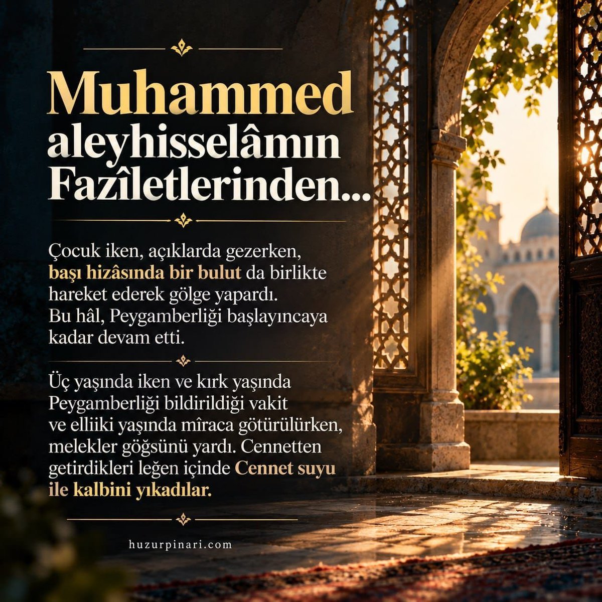 Huzurpinaricom's tweet photo. MUHAMMED ALEYHİSSELÂMIN FAZÎLETLERİ - 2

Üstünlüklerinden seksenaltı adedi aşağıda bildirilmiştir:
 
10-Dünyaya geldiği zaman, melekler tarafından sünnet edilmiştir.
 
11-Dünyaya geleceği zaman, çok büyük alâmetler görülmüştür. Tarih ve mevlid kitaplarında yazılıdır.
 
12-Dünyaya gelince, şeytanlar göke çıkamaz, meleklerden haber alamaz oldular.
 
13-Dünyaya geldiği zaman, yeryüzündeki bütün putlar, tapınılan heykeller yüzüstü devrildiler.
 
14-Beşiğini melekler sallardı.
 
15-Beşikte iken gökteki ay ile konuşurdu. Mübârek parmağı ile işaret ettiği tarafa meyl ederdi.
 
16-Beşikte iken konuşmaya başladı.
 
17-Çocuk iken, açıklarda gezerken, başı hizâsında bir bulut da birlikte hareket ederek gölge yapardı. Bu hâl, Peygamberliği başlayıncaya kadar devam etti.
 
18-Üç yaşında iken ve kırk yaşında Peygamberliği bildirildiği vakit ve elliiki yaşında mîraca götürülürken, melekler göğsünü yardı. Cennetten getirdikleri leğen içinde Cennet suyu ile kalbini yıkadılar.
 
-devamı var-
 
Herkese Lazım Olan Îmân
https://t.co/SiSa8Ll0uI