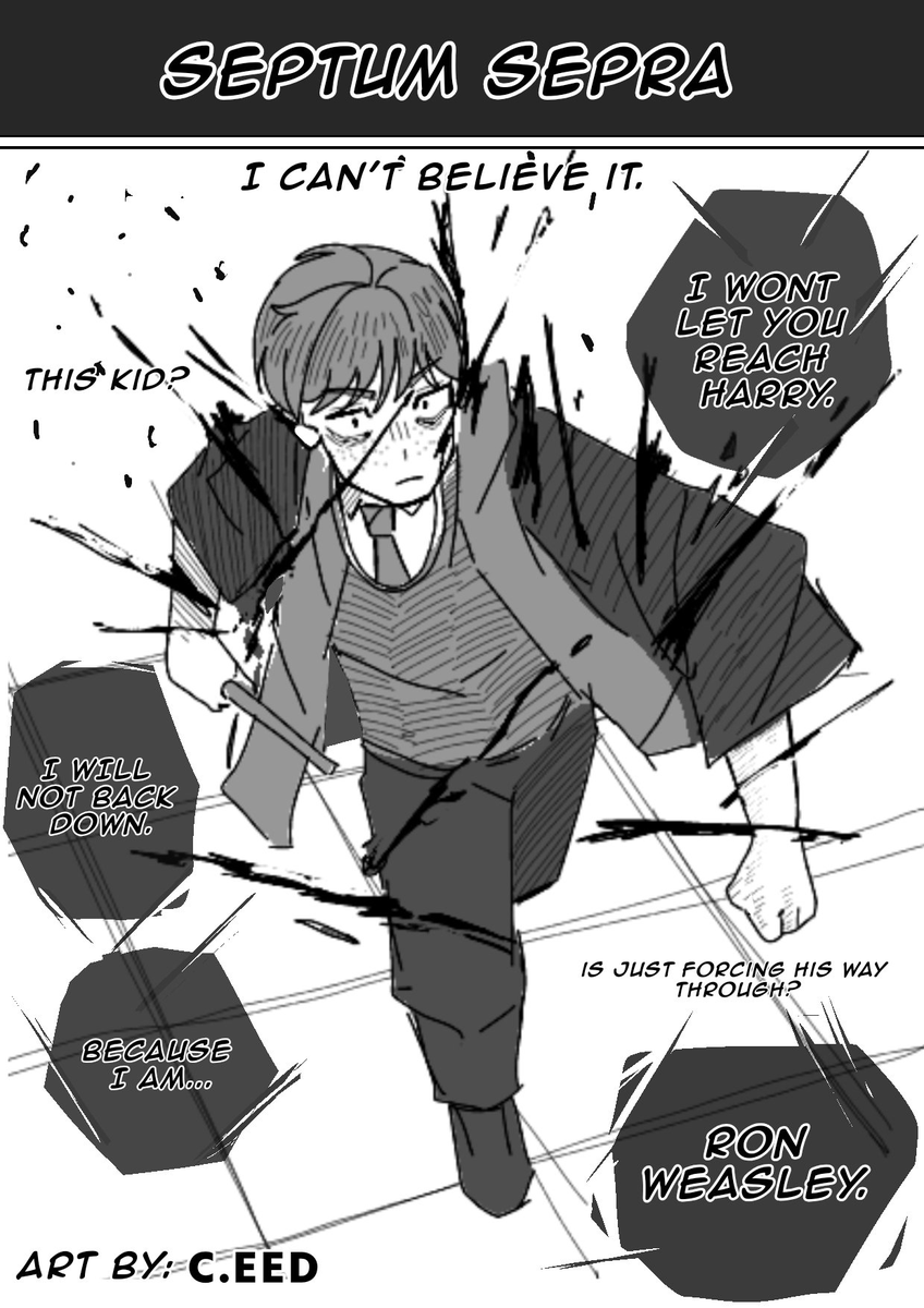 NavisNobelite's tweet photo. (all credit goes to original artists)

Ron stared down at this own blood as it pooled around his feet.  None of the cuts, bruises and breaks were lethal but they were never meant to kill him. The expert spellcraft of the professor was focused on forcing him to surrender, and he had to respect it for its raw artistry.

The vitae flowed like memory, the joy of the morning and seeing his friends laugh and smile, even Seamus was there laughing and opening gifts from family and friends.  You wouldn’t be able to tell that he was spilling the same blood in the same mud as him. He laughed a lot that morning.  Only Neville seemed quiet, staring at him from time to time with a piercing look that seemed to cut to Ron’s soul.

The ball? It was a riot. He didn’t really care for his date, and preferred to just watch Harry steal the show by dancing with Malfoy.  Their faces were ones of blissful ignorance and surprise happiness, something that Ron would lock in his memory for the rest of his life. Shining brighter than the sun was Hermione, who shocked the crowd almost as much as Malfoy did with her beauty.  He didn’t even care that he wasn’t the one dancing with her.

The fight they had afterwards was more fun than anything, dumping months of emotion into one screaming match felt like a balm on the soul, and watching her express her emotions without her usual air of arrogance was refreshing, even if he was filled with regrets later. Even feeling regret felt good.

He coughed, thankfully there was no blood. His vision blurred at his opponent, wand still raised and gleaming emerald green.  It’s not that he couldn’t win against Snape, it’s that he wasn’t allowed to.  He didn’t have his service wand, or his service rifle, or even a little Seamus Blessing to throw. He was supposed to be a student, students don’t kill professors. All he had was his old, broken, poorly mended wand in his hand.

When he walked out in front of the professor to block his passage to Harry and Malfoy, the professor it had been the best moment of recent memory, the look on Snape’s face when the youngest Weasley boy told him no.  The professor’s face when his first hexes were expertly dodged or deflected with a broken wand.

“What is Potter hiding?”

“Nothing of your concern.”

“Don’t make me do this Mister Weasley. You couldn’t levitate a mouse with that ruined wand.  I don’t want to have to teach you what it means to duel a real wizard.”

“It would be the first thing of value you ever taught me.”

Then they fought.  It was ugly. He couldn’t use his tricks, his underhanded spells, his war tactics because despite how much he hated Snape, he was a human.  All he could do is deflect, defend, and try to get a spell in to slow him down.  It was enough to get Snape angry, and Impedimenta was replaced with something that hissed like an angry snake when cast that sliced flesh and let blood seep.

Damn, he was good and he hated how good he was. Someone like Snape would have been useful in the trenches.

“Sit down, Mister Weasley, you are done.” spoke snape in his infuriatingly calm voice.

He was right. Ron was done. He could kill a dozen elves with a pen knife but he couldn’t bring himself to hurt a human, even one like Snape. He felt his knees buckle and ankles go numb. He was so tired. Would he be expelled for this? Probably, he broke enough rules for certain.  He would miss his friends…

His friends.

“It’s LevioSA!”

A flash of curly hair and stern eyes hit his psyche like a hammer.

A lightning scar on an innocent boys head

Tear filled eyes and platinum hair.

Ron’s eyes shot open and laser focused on Snape. Determination and will refreshed with a thunderous pounding of his heart and soul. The hands of his friends pushing him up from his fall with every bittersweet memory.   His posture changed,  he began to march towards Snape with the demeanor that the trenches only can teach.

“Mister Weasley–” Snape said, surprised at the sudden change in demeanor of the fourteen year old boy. Doubt flashed across his face.

“You are… one of McGonnagalls!” He said with surprise

“McGonnagall’s Marauders to you, Snape.” spat Ron in a voice filled with purpose, footprints of blood bearing witness to each step.

Snape hesitated for a moment, the light of his wand flickering before sweeping away under his robe, Snape turning from Ron and beginning to walk away

“It appears that some other matters have come to my attention, Mister Weasley.  I will have to come through here again in ten minutes on my normal route. Be sure that I find nothing.”
And he was gone.

Ron stopped alone in the hall. The moment had passed and his legs surrendered to the cruel forces of gravity. He didn’t feel the ground hit him, he didn’t feel much but cold stone and colder air. He knew this feeling, blood loss and exhaustion. The corridors were empty and he didn’t have the strength left to whisper.  He felt tears well in his eyes as he watched the blood pool. the first blessed moments of pride welled in his lacerated chest.  He did it. He did it for Harry.  It was ok to cry a bit when you finally repaid a debt.

Nothing else mattered now, except… he would have liked to hear her voice just once last time.

“Ron! RON!”

Yeah, just like that.... Just like.... that.

#malfoid