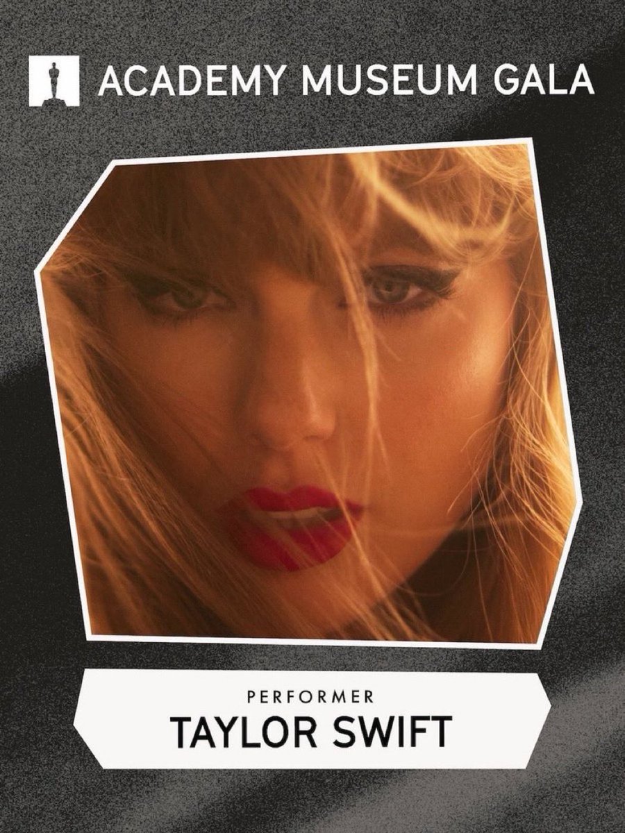 TSUpdating's tweet photo. 🚨TAYPERFORMANCE! Taylor Swift will be performing at the Academy Museum Gala on October 17th! https://t.co/e1spyhtHMm