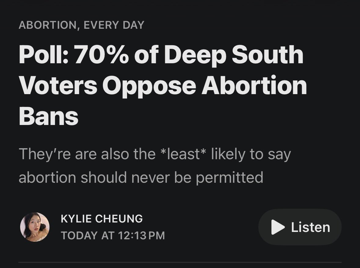 kylietcheung's tweet photo. The narrative that Americans are divided on abortion is a lie to hide just how undemocratic bans are—&amp; convince lawmakers to take weaker stances on abortion. ~70% of Deep South voters oppose abortion bans. I wrote about the implications of this: https://t.co/N7mPpAWzsY
