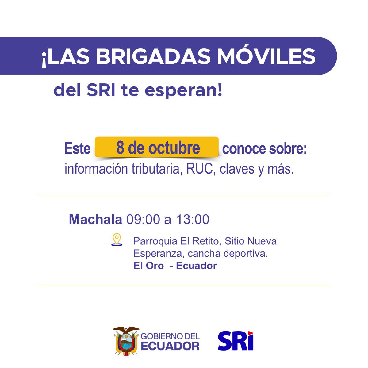 MiguelE_SRI's tweet photo. #SRIenElOro
La #BrigadaMóvilSRI llega a la parroquia #ElRetiro este jueves 8 de octubre. Te esperamos!
Encuentra información tributaria, generación y recuperación de claves y trámites de RUC. https://t.co/47tS3Egvv7