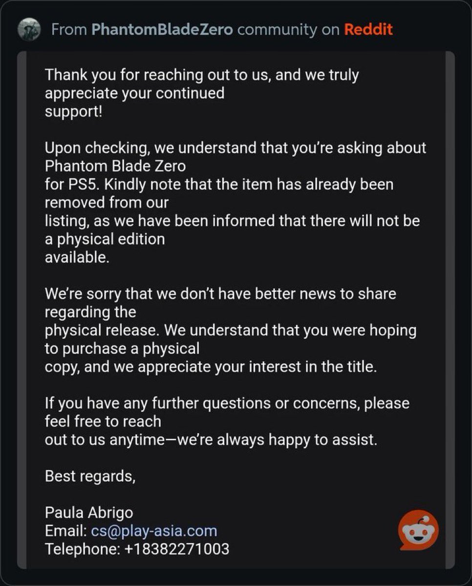 Pirat_Nation's tweet photo. Bad news for physical collectors: Phantom Blade Zero may be digital-only on PS5.

Play-Asia has removed its PS5 listing and cancelled physical pre-orders after saying it was informed that a physical edition would not be available.

Other retailers also appear to have removed or never listed a physical PS5 version, but S-GAME has not officially confirmed that the game is digital-only.