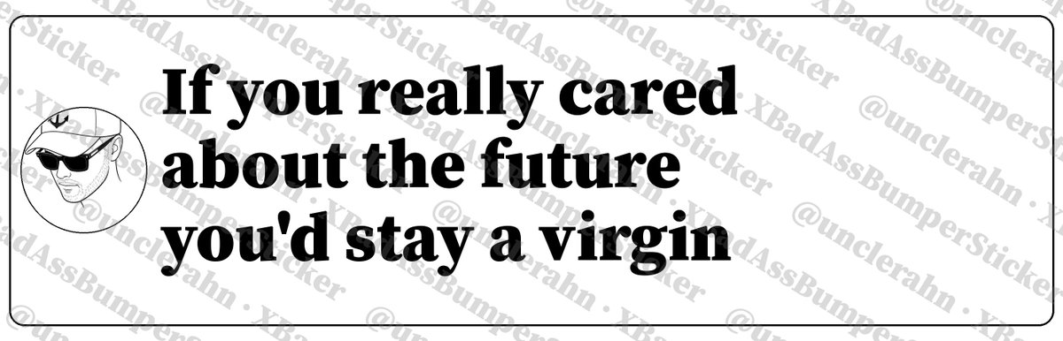 UncleRahn's tweet photo. https://t.co/JdFInJT5NX #XBadAssBumperSticker #bumpersticker https://t.co/2PeHB9I609