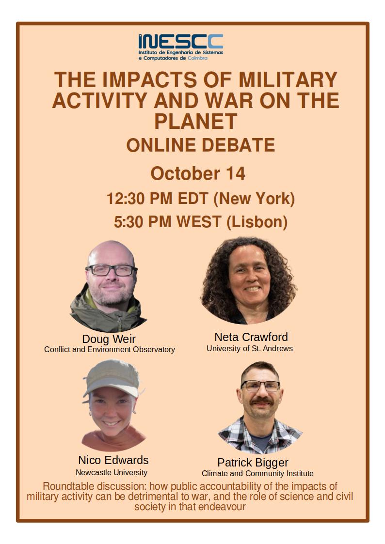CostsOfWar's tweet photo. Webinar: "The Impacts of Military Activity and War on the Planet" featuring Doug Weir, Nico Edwards, Patrick Bigger and Costs of War's Neta Crawford

October 14, 2026, 12:30 PM EDT

Register: https://t.co/SP53wnkOjT

Organized by Institute for Systems Engineering and Computers at Coimbra (INESCC).