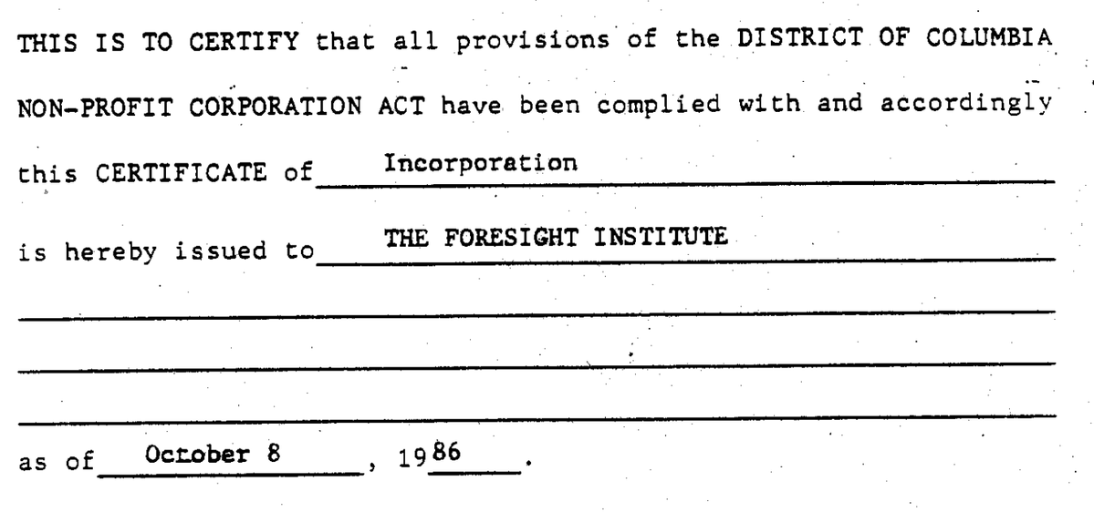 foresightinst's tweet photo. 40 years ago today, October 8, 1986, Foresight Institute was incorporated on a single typed page in Washington, DC. 

Co-founders Christine Peterson and Eric Drexler shared a conviction: to take seriously the technologies that could significantly enhance the human condition, back the people whose work is too ambitious or too interdisciplinary for legacy institutions, and give them somewhere to find each other.

Follow story in thread.
