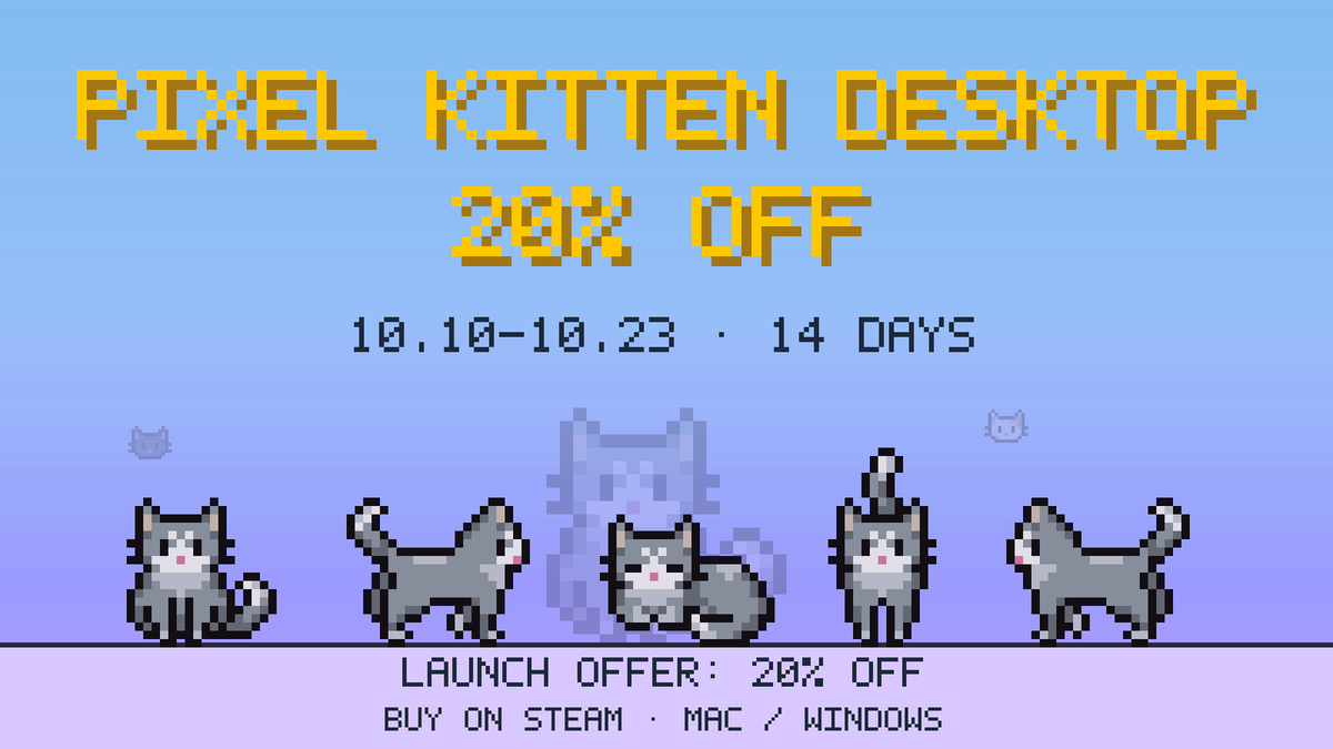 PixelKitten1010's tweet photo. 🐱 Pixel Kitten Desktop has been out for 3 days!
Feed, pet and watch your kitten nap beside you.
🎉 20% off Oct 10–23. Bring her home on Steam:
https://t.co/DKPj8ejOfH
#IndieGame #PixelArt https://t.co/qrjF0IJR7A