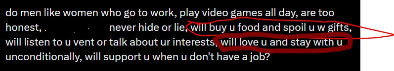 JesusFreak0086's tweet photo. @sylvied0ll Yes.
Circled part: as long as the girl lets me do the same when I can. 
Squared part is what's most important to me.
Do these women even exist though? I see so many posts everywhere I go about women hating on and demonizing men. Why I'm so lonely as I'm terrified of being hurt https://t.co/Wbxq6DtBP1