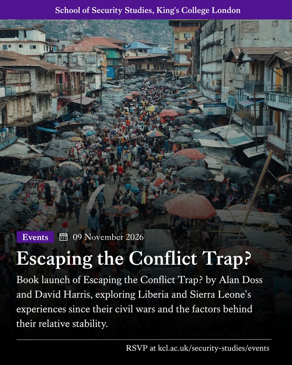 warstudies's tweet photo. Book launch of Escaping the Conflict Trap? by Alan Doss and David Harris, exploring Liberia and Sierra Leone’s experiences since their civil wars and the factors behind their relative stability.

📅 09 November | 🕑 14:00 | 📍 Strand Campus

🔗: https://t.co/FMyxb4E0zu https://t.co/lLuxnQq42j