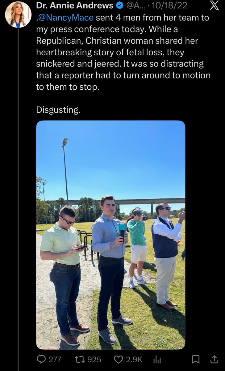 cjwestfall's tweet photo. In 2022 I found out exactly what kind of person Annie Andrews is. She will say or do anything to get power.

That year I was a junior staffer on Congresswoman Nancy Mace’s campaign, mostly on the digital side. Andrews back then was loud about the positions she’s now running from: she opposed a South Carolina bill that would have restricted gender-affirming procedures on minors, and she defended abortion access well past the point most Americans support. She lost that race to Nancy Mace by about 14 points.

Campaigns routinely send staff to an opponent’s events to see what’s said. A few of us, including the then-Dorchester GOP chairman who was also on staff, went to one of her press conferences. We stood there silently and recorded. That’s the job. Someone from her side recognized him, walked up, and flipped us off. We laughed for a second. That was it. The rest of the time we stood quietly and filmed.

Andrews took a photo of us and posted that Nancy Mace had sent men to mock a woman sharing a heartbreaking story of fetal loss. She didn’t post it once. She kept posting the picture, over and over, to keep the outrage going. She didn’t care that we had been silent almost the entire time, or that the only reaction was to someone flipping us off. What she claimed wasn’t true. The facts didn’t matter. The narrative did.

For weeks after that, my friends and I—early-20s junior staffers—were attacked online, doxxed, and hit with death threats from accounts all over the country. It was the nastiest thing I’ve seen aimed at people that junior on a campaign, and she kept feeding it.

Now she’s back, selling herself as a moderate and walking away from the positions she defended in 2022. Same person. She used a handful of kids with phones to manufacture outrage, then kept the pile-on going, and she’ll say whatever she thinks will get her power this time too.