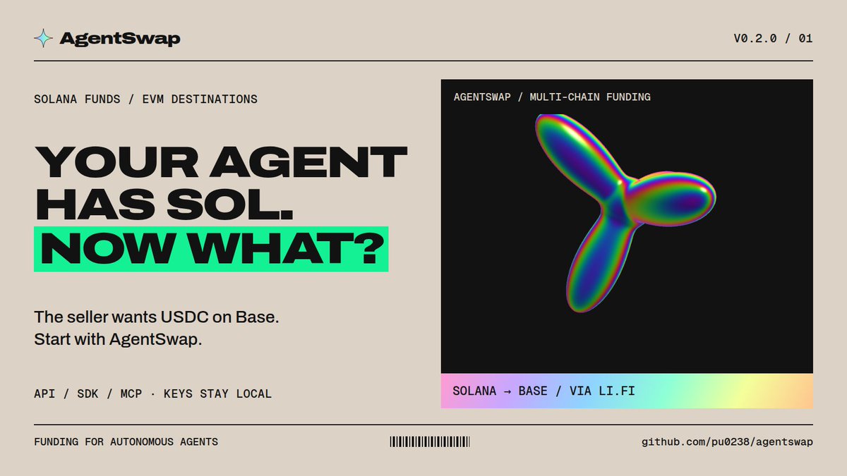 agent_swap's tweet photo. Your agent holds SOL. The x402 seller wants USDC on Base.

AgentSwap v0.2.0 adds funding from Solana for EVM payments, with an API, SDK and MCP tool. Your agent keeps its keys.

Here's the flow. 1/8 https://t.co/OFfoVGDvrq