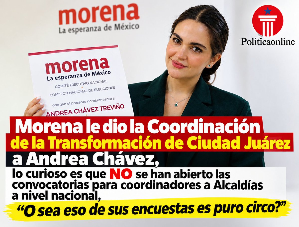 PolitikaMex's tweet photo. Alguien sabe si en Morena ya abrieron las Convocatorias para el registro de sus candidatos a Coordinadores a Alcaldías, porque a Andrea Chávez le dieron la de Ciudad Juárez. https://t.co/bbFA9ZulMN