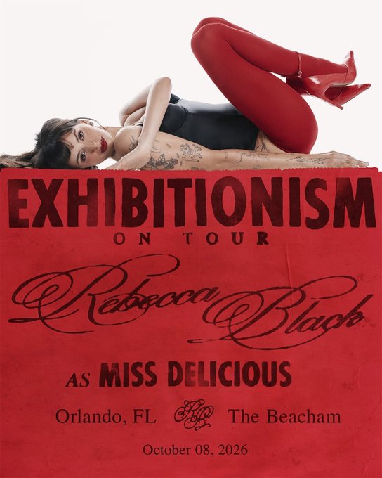 A promotional poster for 'Exhibitionism on Tour' featuring Rebecca Black as 'Miss Delicious' at The Beacham in Orlando, FL on October 08, 2026.