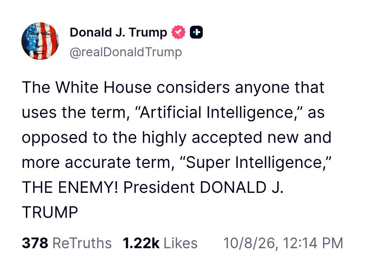 Polymarket's tweet photo. JUST IN: Trump declares anyone who uses the term Artificial Intelligence instead of Super Intelligence is “THE ENEMY!” https://t.co/Ny1cWUgZwU