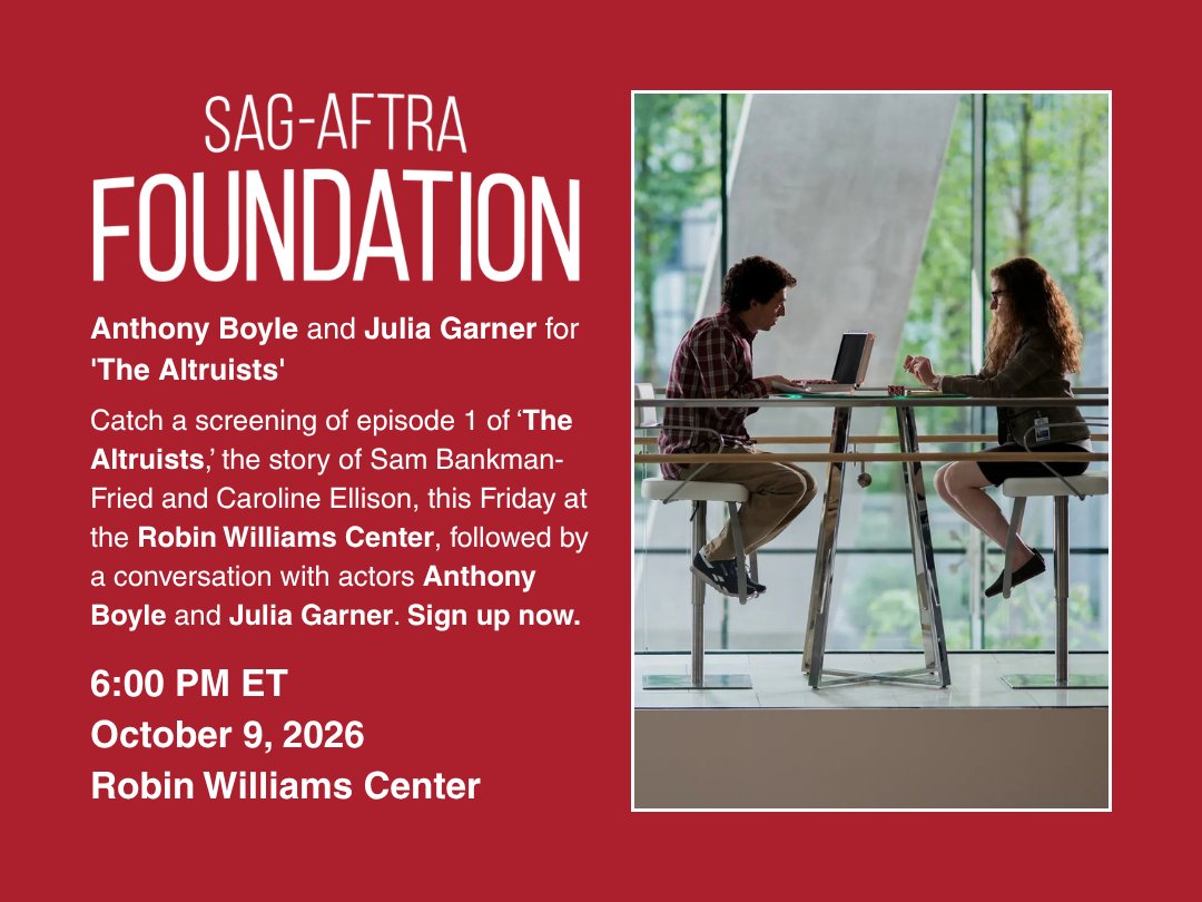 sagaftraFOUND's tweet photo. Screening of episode 1 of "The Altruists," the story of Sam Bankman-Fried &amp; Caroline Ellison, followed by a conversation with Anthony Boyle &amp; Julia Garner. Fri, Oct 9 at 6pm ET, Robin Williams Center. Sign up: https://t.co/mvw3AeWtOJ https://t.co/fDvPTkkVvn