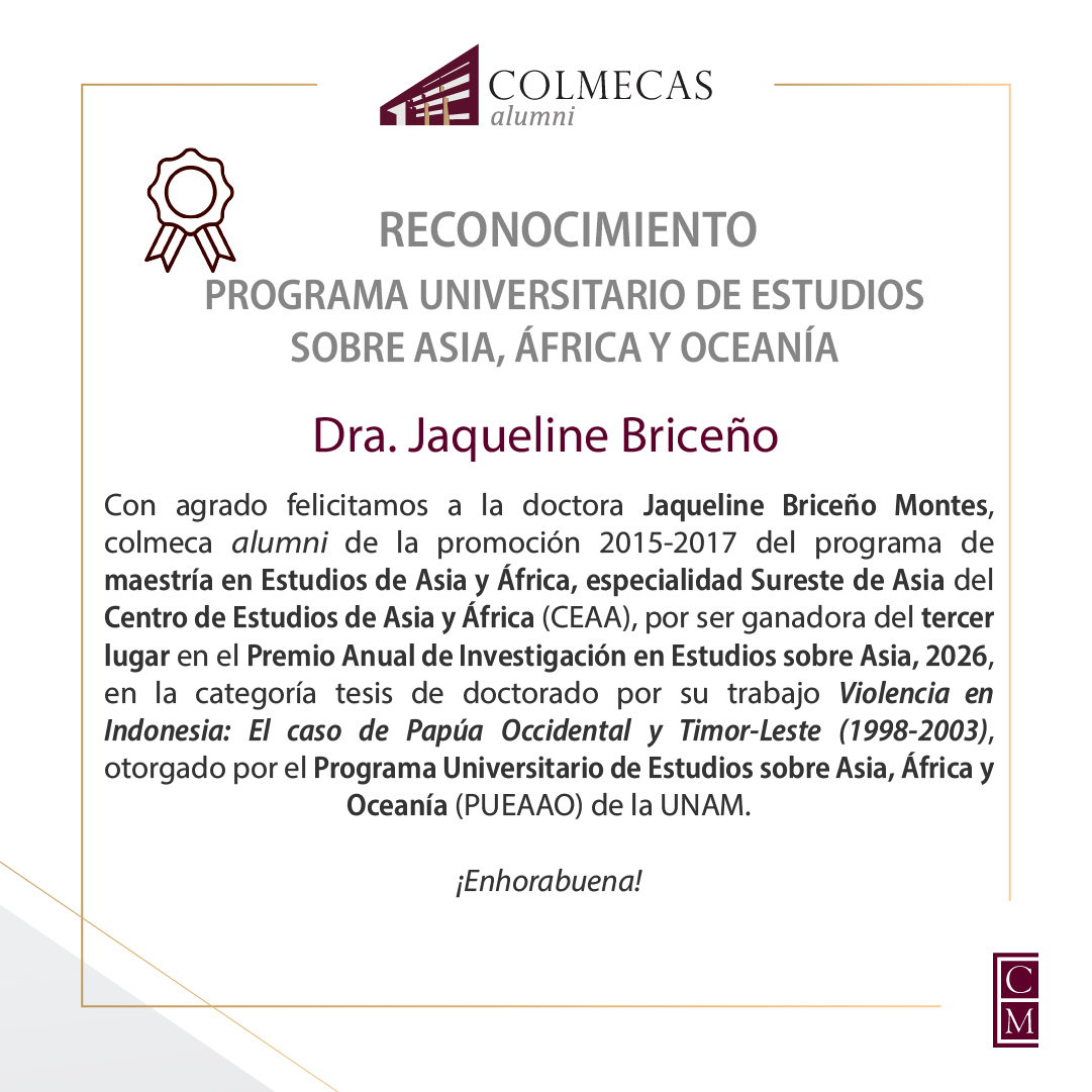 ColmecasA's tweet photo. Felicitamos a la Dra. Jaqueline Briceño Montes, #colmecaalumni del @CEAAColmex, por ser ganadora del #tercer lugar en el #Premio Anual de Investigación en Estudios sobre Asia, 2026, en la categoría tesis de doctorado, otorgado por el @pueaao_unam. 

¡Enhorabuena! 🎉 https://t.co/KIUBOK31oQ