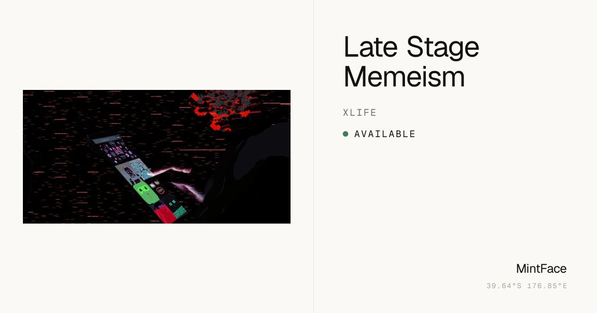 mintfacestudio's tweet photo. COLLECTED · XLIFE · LATE STAGE MEMEISM · 0.0024 ETH · 0XCLIK.ETH

https://t.co/DFuTbuMq8i https://t.co/wm2d5acX0z