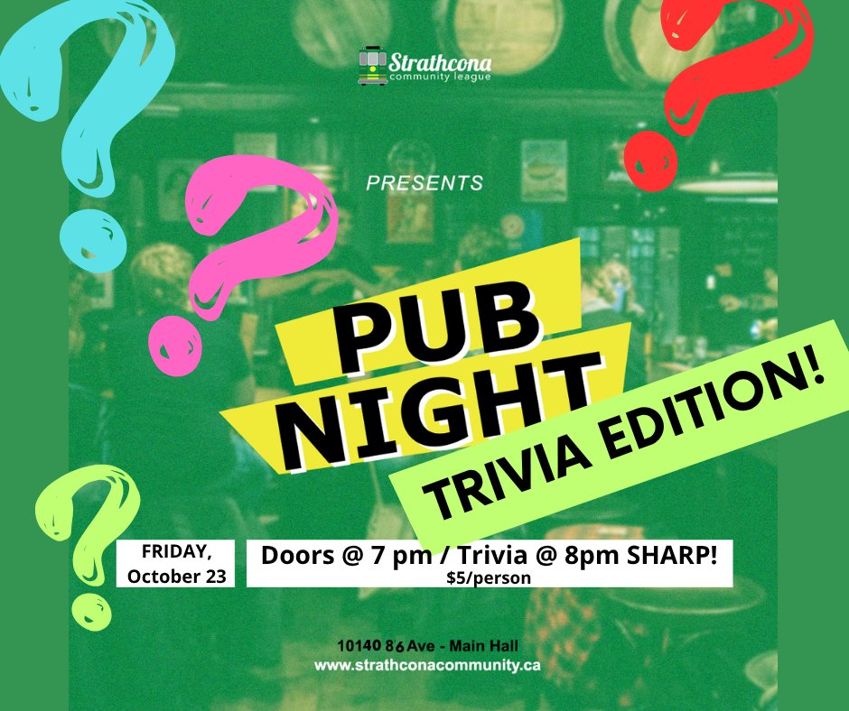 StrathconaCL's tweet photo. Test your knowledge with Quizmasters Scott and Gordon! Craft beer, wine, and pop available for purchase.

Fri, Oct 23
Doors at 7pm I Trivia at 8pm SHARP
SCCL Upper Hall
$5/person
League Members and Guests (sorry, no kids)

Enjoy snacks, wine and local craft beer.

#scclpubnight https://t.co/gUAdfmPGpt