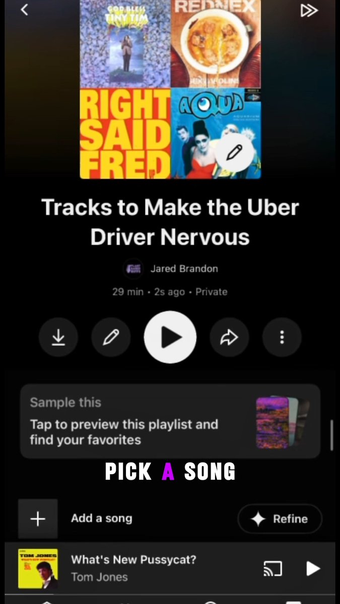 A Spotify playlist called "Tracks to Make the Uber Driver Nervous" by Jared Brandon is displayed, with the text "PICK A SONG" overlaid and "What's New Pussycat?" by Tom Jones shown as a track.