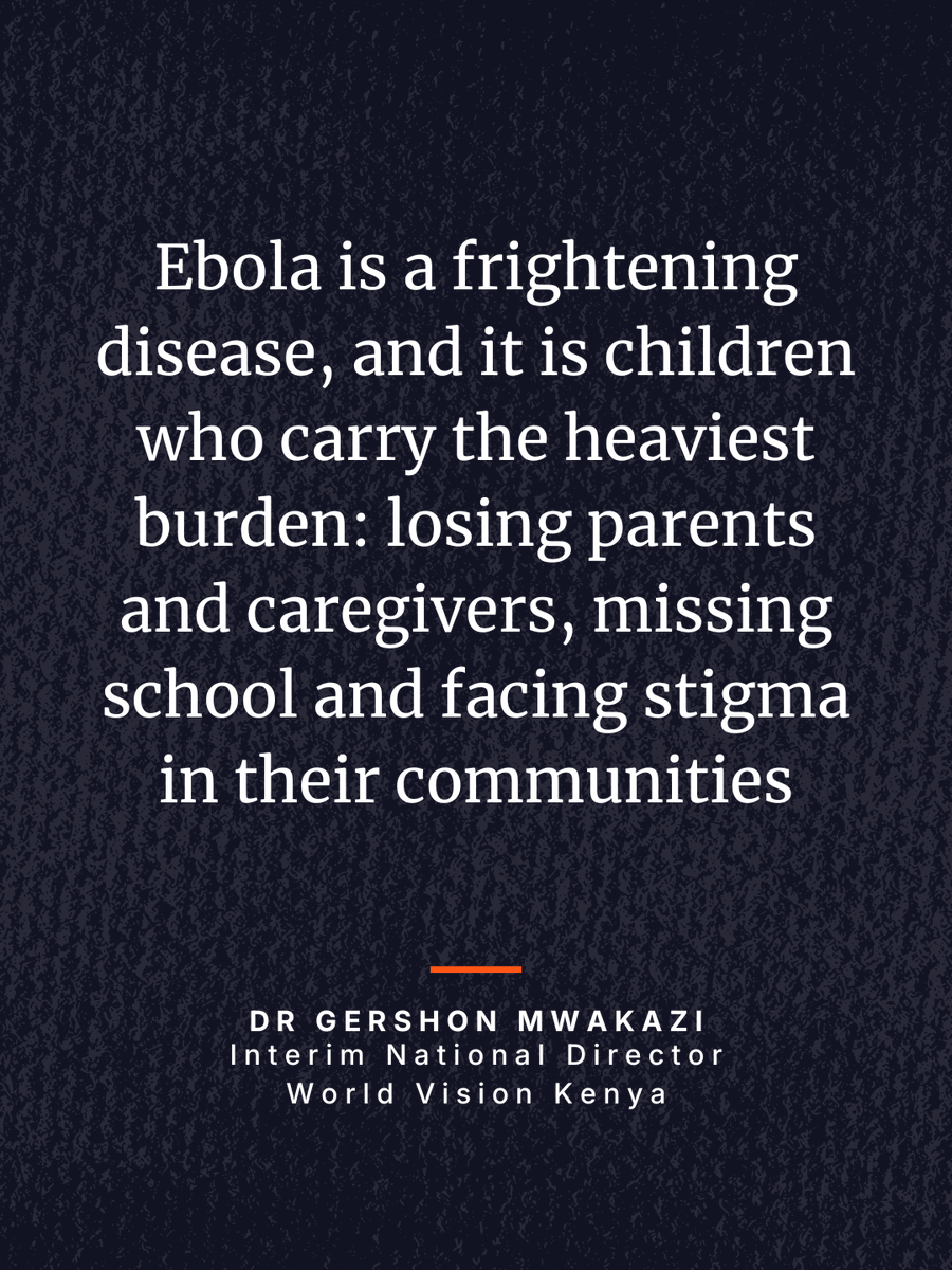 WorldVision's tweet photo. World Vision is deeply concerned following the Ministry of Health's confirmation of Kenya's first imported case of Ebola (Bundibugyo) virus disease. Preventing further transmission is now critical.

@WorldVisionKE is strengthening infection prevention measures and working with health authorities to protect children and communities.

Containing Ebola requires equipped health workers, accurate information to counter fear and stigma, and strong regional cooperation.

Children must remain at the centre of the response. World Vision stands ready to work with governments and partners to prevent further transmission and keep communities safe.