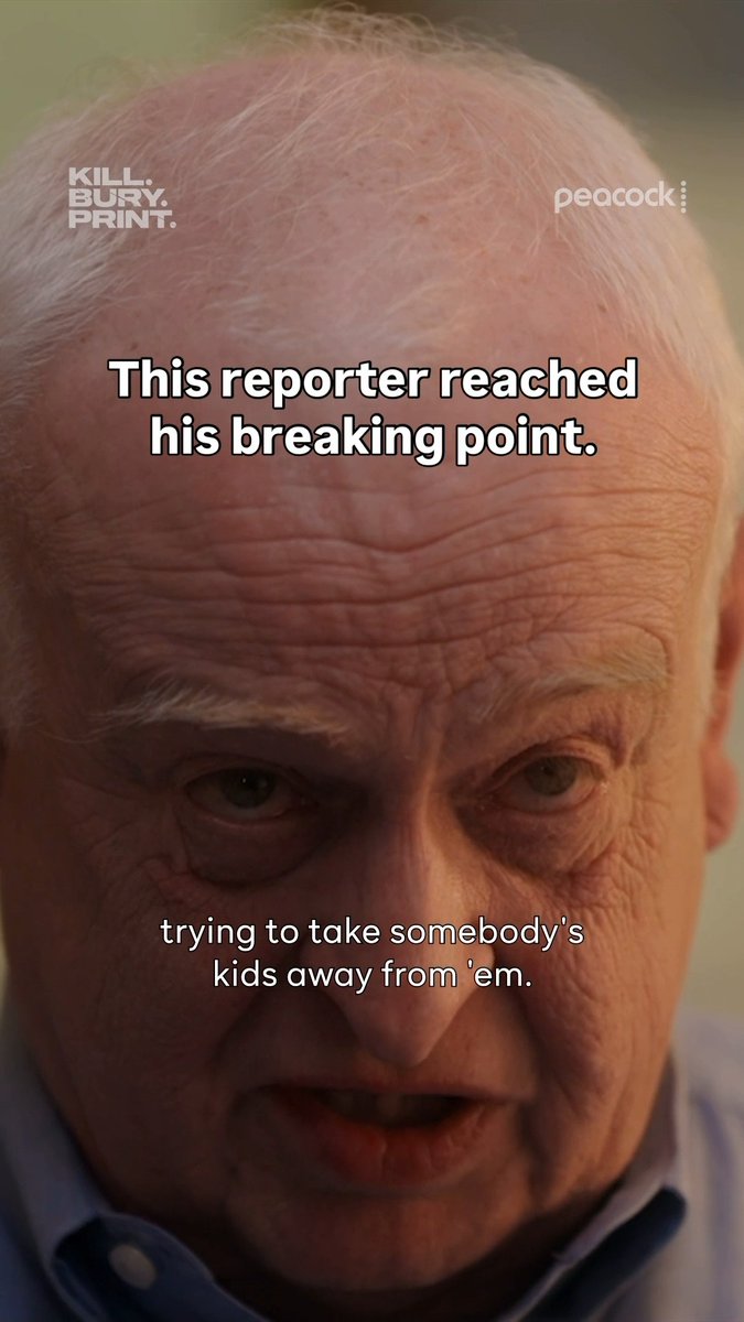 A close-up shows a serious-looking older man with a furrowed brow, captioned "This reporter reached his breaking point" and "trying to take somebody's kids away from 'em," with "Kill. Bury. Print." and "peacock" logos in the corners, tying into the post's reference to the Peacock streaming show.