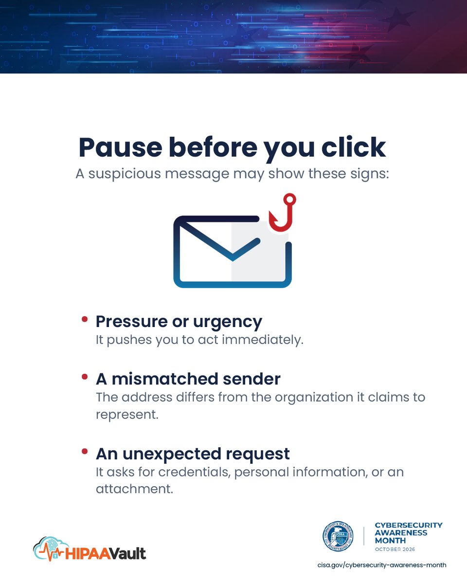 HIPAAHosting's tweet photo. Cybersecurity habits, Part 2:
📲 Turn on MFA.
🎣 Pause before you click.
If a message looks suspicious:
🛑 Stop
🔎 Verify
🚩 Report
A few extra seconds can help prevent a costly mistake.
#CybersecurityAwarenessMonth #Cybersecurity #Phishing #MFA #HIPAAVault https://t.co/aL9zWQtG6K