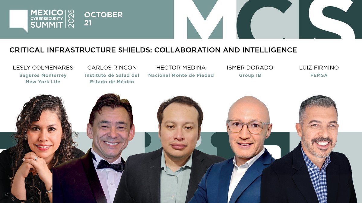 MexicoCyber's tweet photo. How can collaboration and threat intelligence strengthen critical infrastructure?
Lesly Colmenares, Carlos Rincon, Hector Medina, Ismer Dorado and Luiz Firmino will discuss it at #MexicoCybersecuritySummit 2026.
October 21: https://t.co/ZCHQREuVCr https://t.co/C0TKlFGJO4