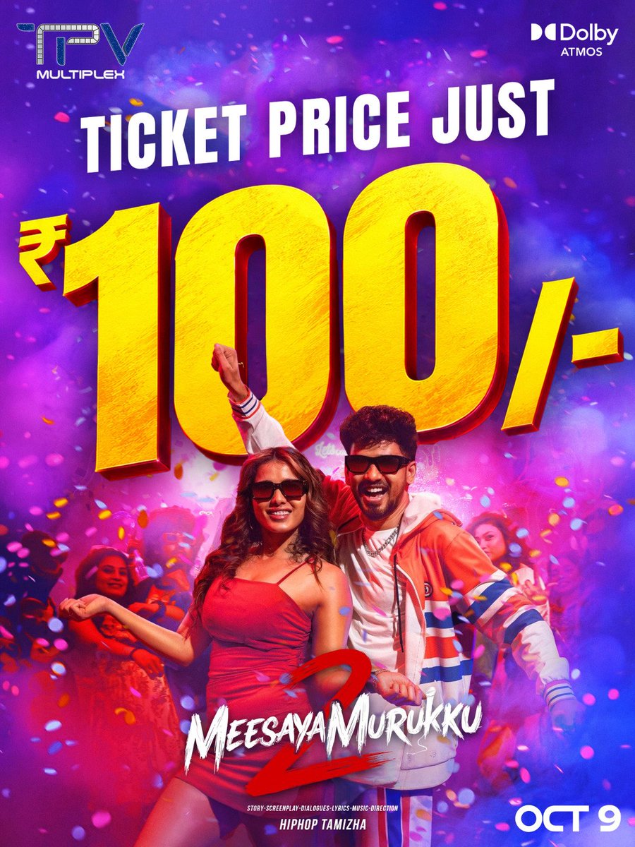 TPVMultiplex's tweet photo. 🎬 MEESAYA MURUKKU 2 — BIGGER. LOUDER. MORE FUN! 🔥
Get ready to groove with the ₹100 Ticket Price! 🥳🍿
📅 Releasing October 9
🎶 Music. Fun. Celebration. All on the BIG SCREEN!
₹100 மட்டும் தான்… Movie-ku Ready-aa? 😎🔥
#MeesayaMurukku2 #October9 https://t.co/cVl37Mcbjg