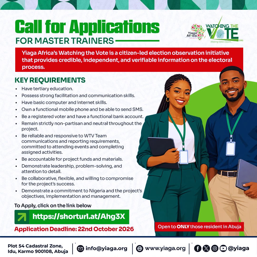 YIAGA's tweet photo. Ready to help shape how Nigerians watch the vote?
Yiaga Africa’s #WatchingTheVote is calling for applications from experienced, committed and non-partisan individuals to join our network of Master Trainers ahead of the 2027 General Elections.
If you have strong facilitation and communication skills, are tech-savvy, collaborative, reliable, and passionate about strengthening citizen-led election observation, this opportunity is for you.
Apply NOW 👉https://t.co/Pm4x89YgQi