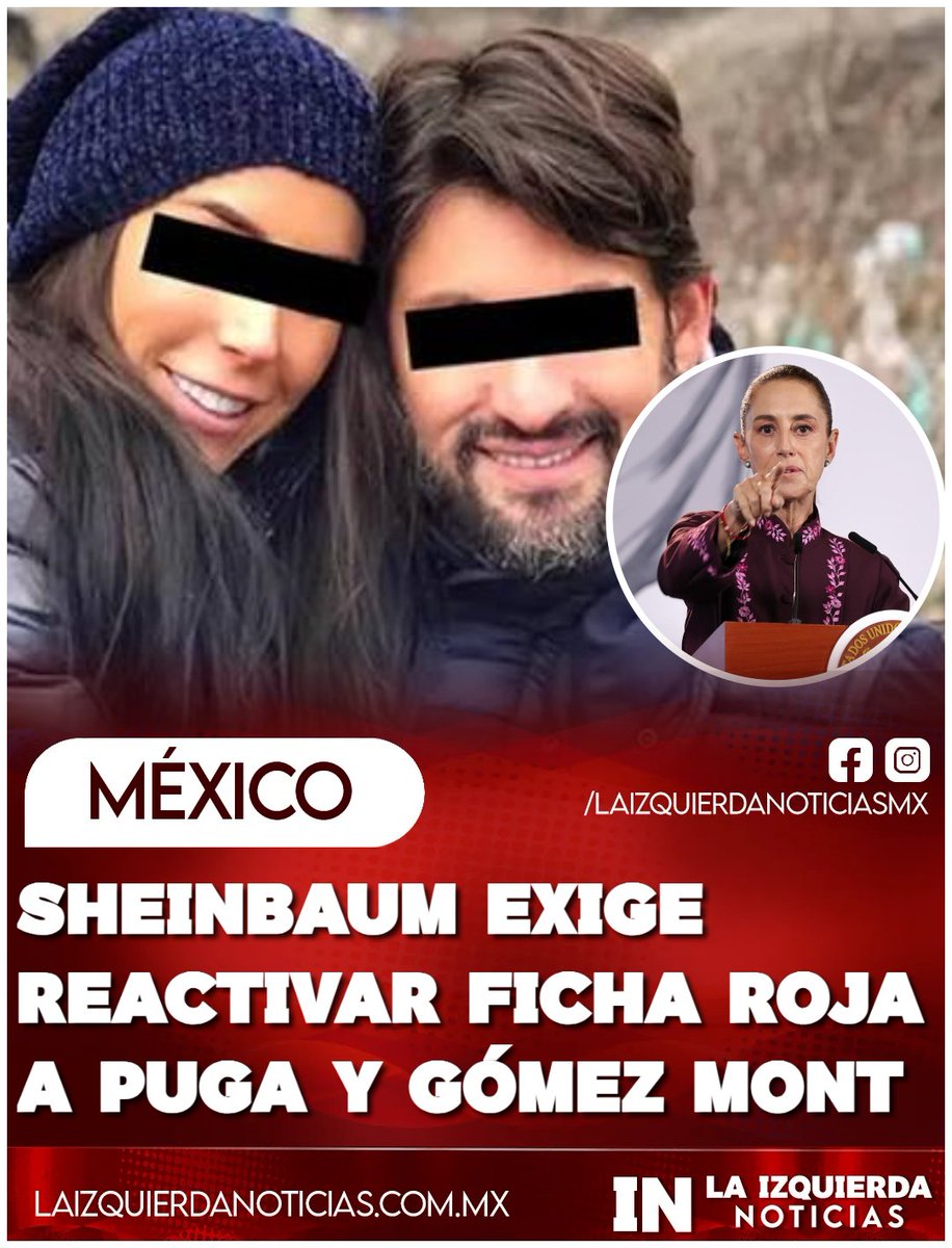 IzqNoticiasMx's tweet photo. ¡A CORRER OTRA VEZ! Claudia Sheinbaum pidió al gabinete de seguridad y a Hacienda exhibir las actividades ilícitas de Víctor Álvarez Puga e Inés Gómez Mont y exigió reactivar la ficha roja que Interpol les suspendió. La pareja es investigada por un presunto desvío de 2,950 millones de pesos, mediante empresas fachada y contratos ligados a Gobernación en el gobierno de Peña Nieto.