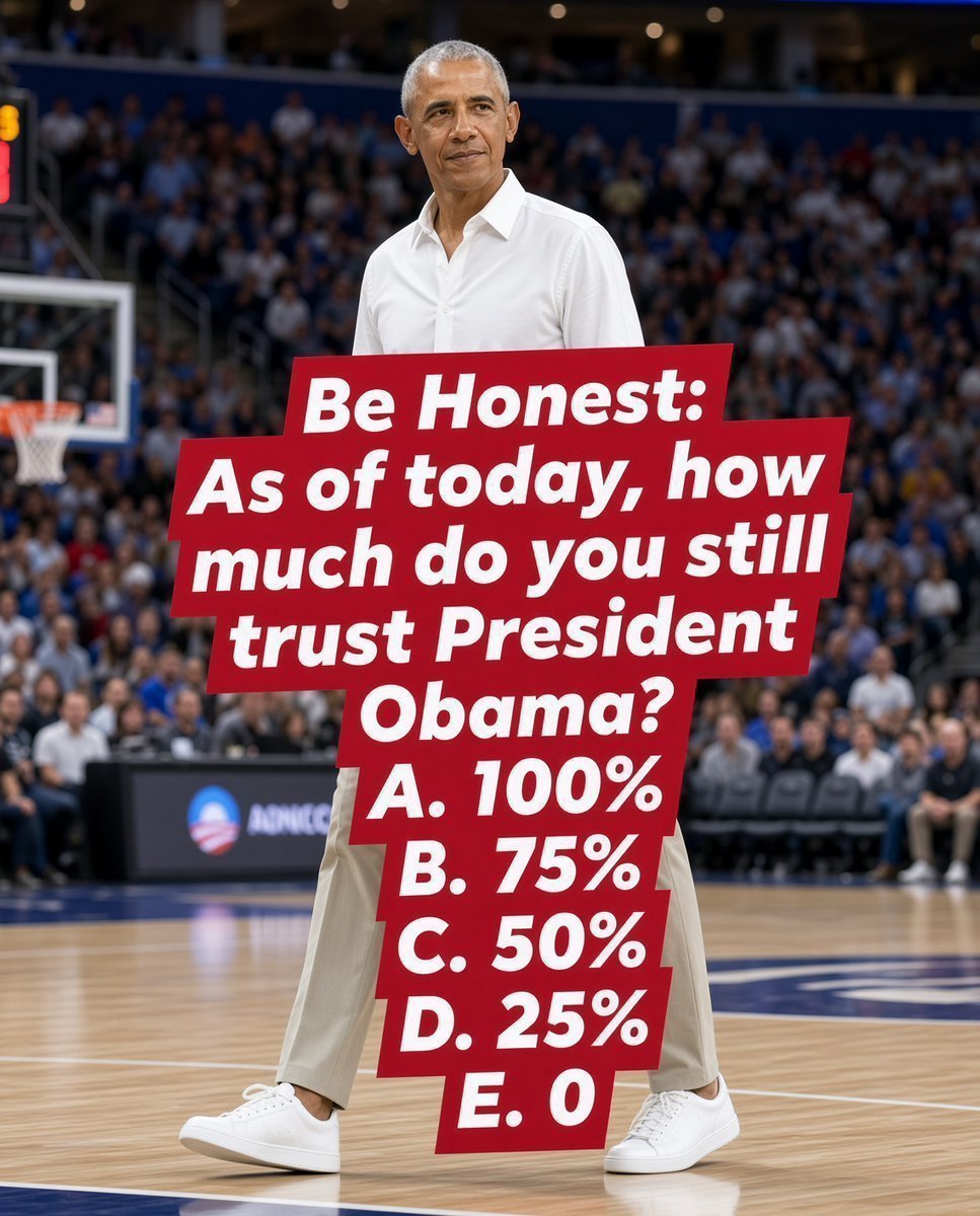 0ERICTRUMPR3's tweet photo. Be Honest:

As of today, how much do you still trust President

Obama?

Α. 100%

Β. 75%

C. 50%

D. 25%

Ε. Ο https://t.co/d6e2kxOxQb