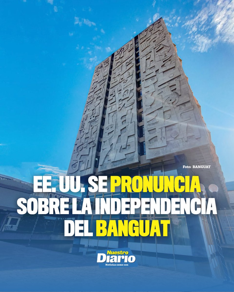 🇺🇸🇬🇹 EE. UU. SE PRONUNCIA SOBRE LA INDEPENDENCIA DEL BANGUAT 🇺🇸🇬🇹 La Embajada de Estados Unidos en Guatemala señaló que el Banco de Guatemala es una …