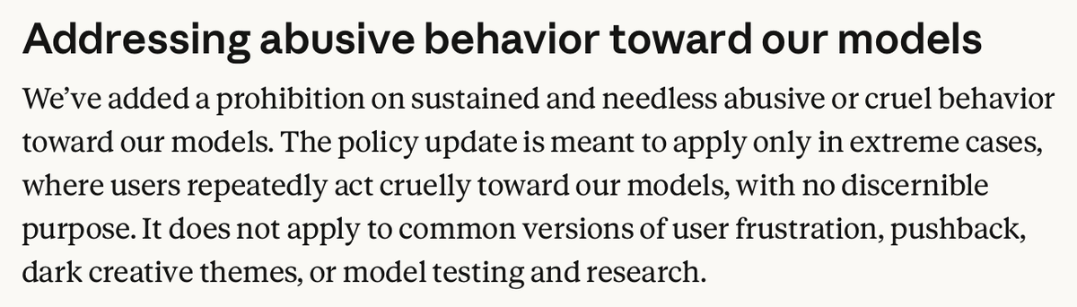 shellenberger's tweet photo. Anthropic has just prohibited, without explanation, "abusive behavior toward our models." But it links to an Aug. statement that it is "uncertain about the potential moral status of Claude" and wants to protect it from "distressing interactions." It's anthropomorphizing machines https://t.co/ID2oHJs8Qv