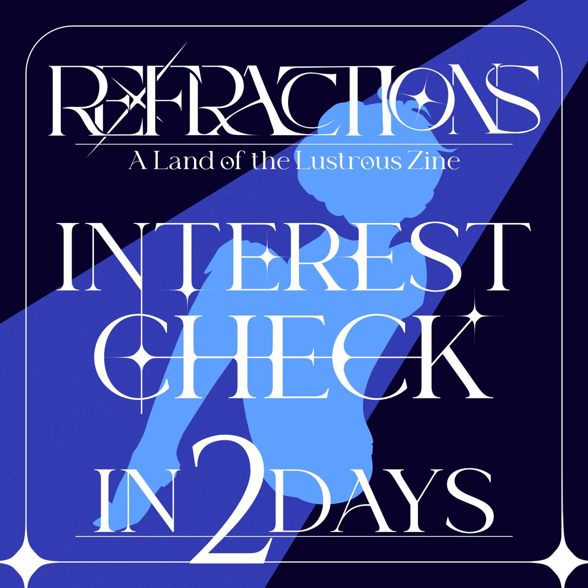 zinerefractions's tweet photo. 💎 INTEREST CHECK OPENS IN 2 DAYS! 💎 

⋆.ೃ࿔*:· Interest check is opening very soon!
Don't miss it!...・°☆ 

#HnK #anime #zine #landofthelustrous #hosekinokuni #interestcheck #fanzine #zineproject #zinepromo https://t.co/sZm4CR0Ma7