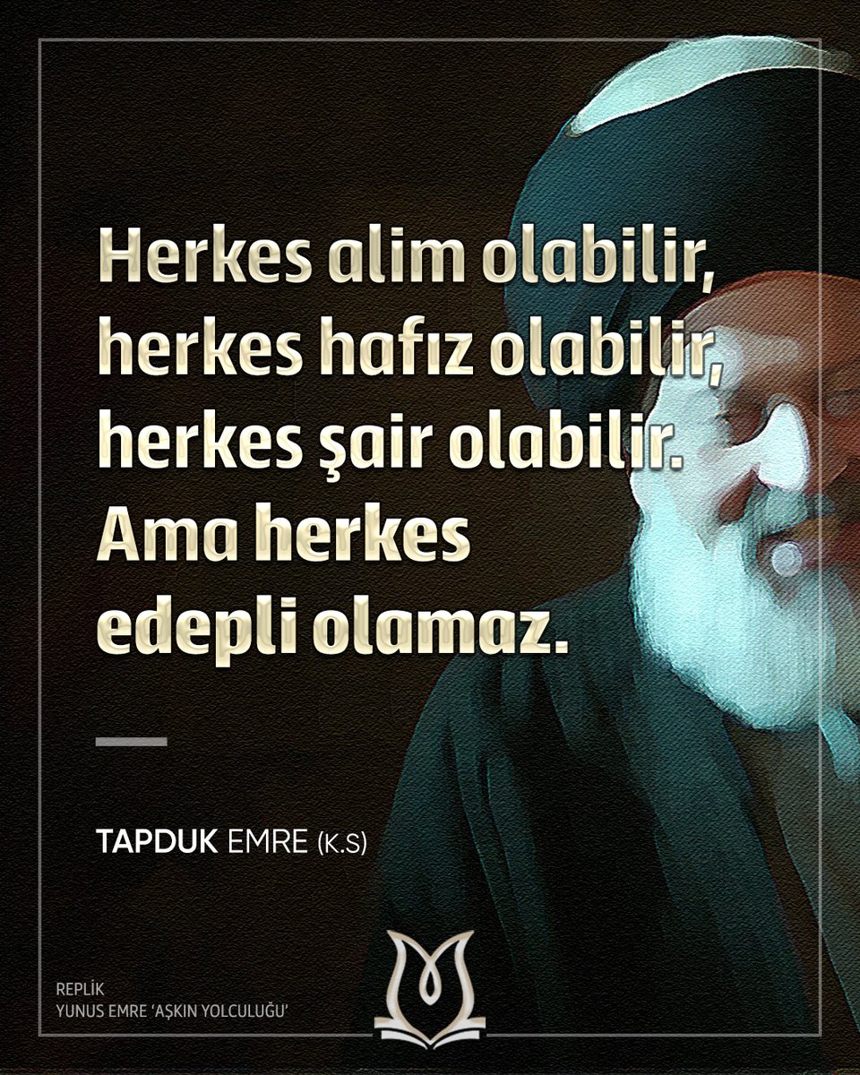 _BizimYunus's tweet photo. Herkes alim olabilir, herkes hafız olabilir, herkes şair olabilir. Ama herkes edepli olamaz.

Tapduk Emre (k.s) https://t.co/2937VlJxzy