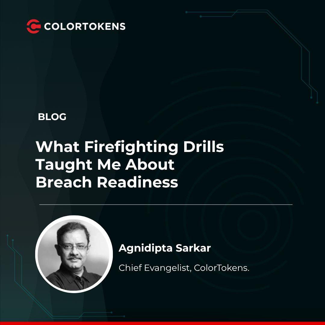 ColorTokensInc's tweet photo. In his latest blog, Agnidipta Sarkar draws a sharp parallel between fire safety &amp; #cyberresilience, making the case for an architecture built to contain attacks before they disrupt critical operations.
Read more: https://t.co/slKtg2LDf2
#ZeroTrust #Microsegmentation #ransomware https://t.co/W10tJrgsXh