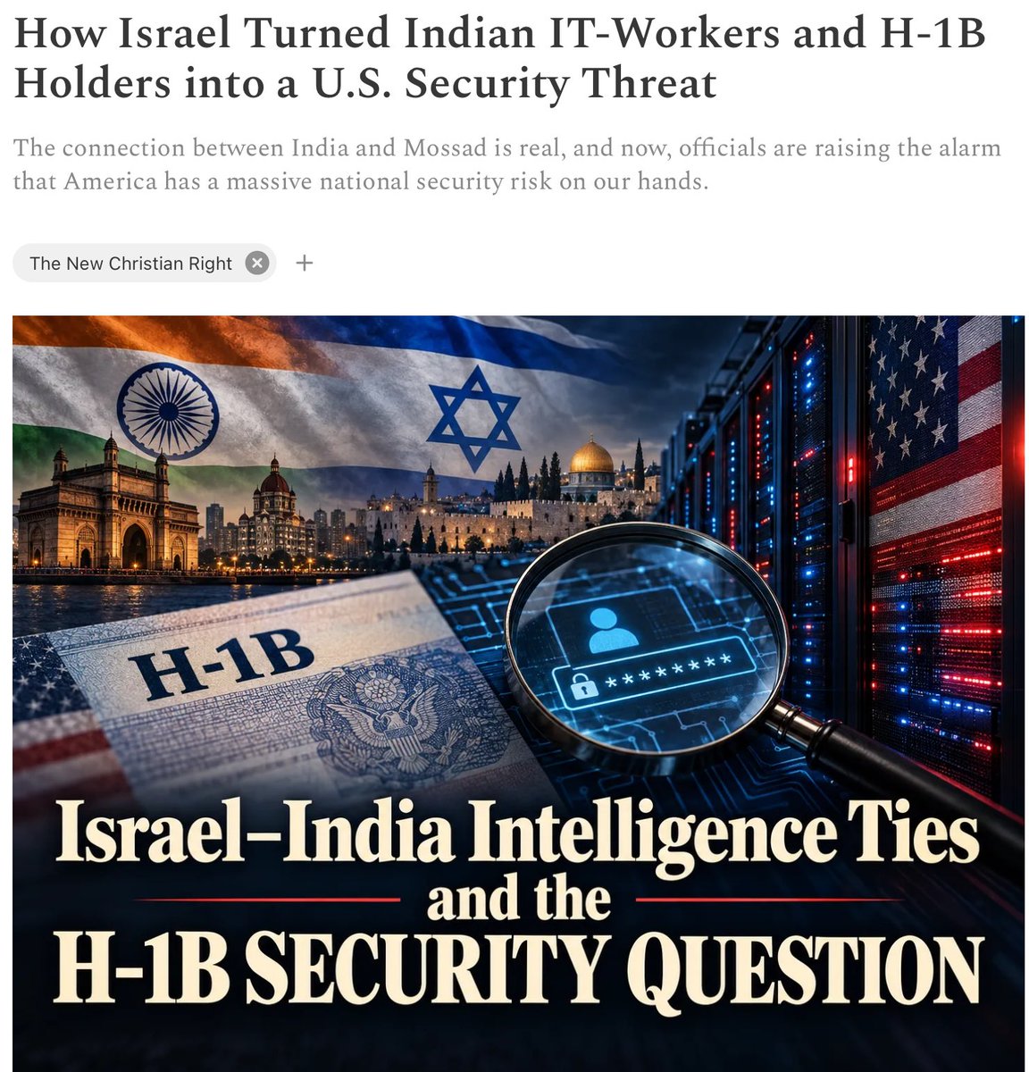 JoelWebbon's tweet photo. The Indian labor force in America is a major security threat. 

Remember the Bo French controversy, when his comments about a University of Texas crowd photograph sent John Cornyn and establishment Republicans galloping toward the nearest microphone to praise White replacement by Indians and South Asians? 

Cornyn denounced “intolerance and racism” and warned the Republican Party would “destroy itself” for opposing the huge migration of Indian labor to the United States.

But it turns out, the Xenophobia accusations will have to wait because there’s a reason to reject Indian migration to the United States other than that they do not belong here.

They are a massive national security risk.

On September 9, Senators Ron Wyden and Sheldon Whitehouse joined Republican Representative Pat Harrigan in asking the Commerce Department to warn of Indian cybercrimes and spying perpetrated against Americans. 

Their letter described more than fifteen years of literal espionage against our Citizens.

India has, in fact, spied on the United States and our allies, including Canada, Australia, and Germany. 

The Indian intel agency, RAW, has meddled in elections in other peoples’ countries, according to Great Britain. 

But why? 

How does Indian benefit from any of those instances of espionage? 

They don’t. 

They most likely did the spying on behalf of another foreign power. 

But who? 

The answer is Israel. 

Israel and RAW have espionage-partnership agreements going back to 1968, and in recent years have strengthened their partnership in computer and technology spying. 

In fact, the agency responsible for cyberwarfare passed a resolution just this year to merge, the same way Israel is merging with the U.S. military. 

Except in this case, both nations will house their agencies in the same building. 

Israel is an expert at parasitically getting what they want from other nations. 

But they don’t need India for bombs and money. 

They get that from U.S. taxpayers. 

No, Israel has gone to India for IT warfare. 

Because India has 35 million citizens embedded in nations around the world, 64% of whom are working in IT. 

Israel doesn’t need to spy on us, if India will do it for them. 

It’s a brilliant strategy. 

Israel is the top spying threat in every Western nation, and most others. 

There are only 7 million Israelis. 

Narrowing down the mole is pretty easy when they have an Israeli passport and Eastern European DNA with a fake Semitic-sounding last name. 

But try finding the leaker among the 8 million Indians working in the United States right now. 

The H-1B program should be discontinued immediately. 

Corporations getting a wage-break by buying foreign labor might be good for them, but the national security threat and suppressed wages isn’t worth it to the rest of us.

*Glad to see the Trump admin finally taking serious steps towards ending this threat against our national security and our American workers.